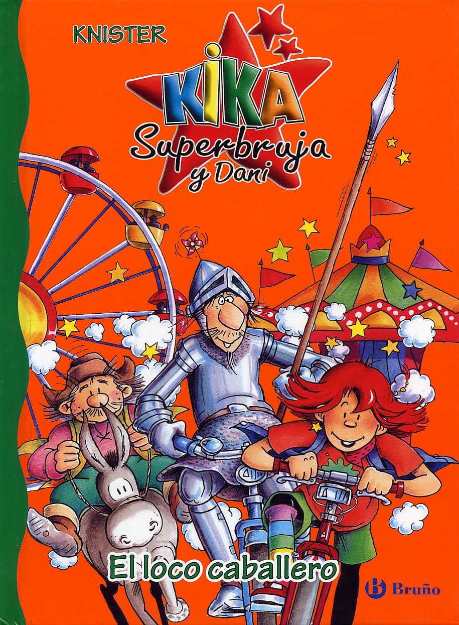 Portada de El loco caballero (Castellano - A PARTIR DE 6 AÑOS - PERSONAJES Y SERIES - Kika Superbruja y Dani)