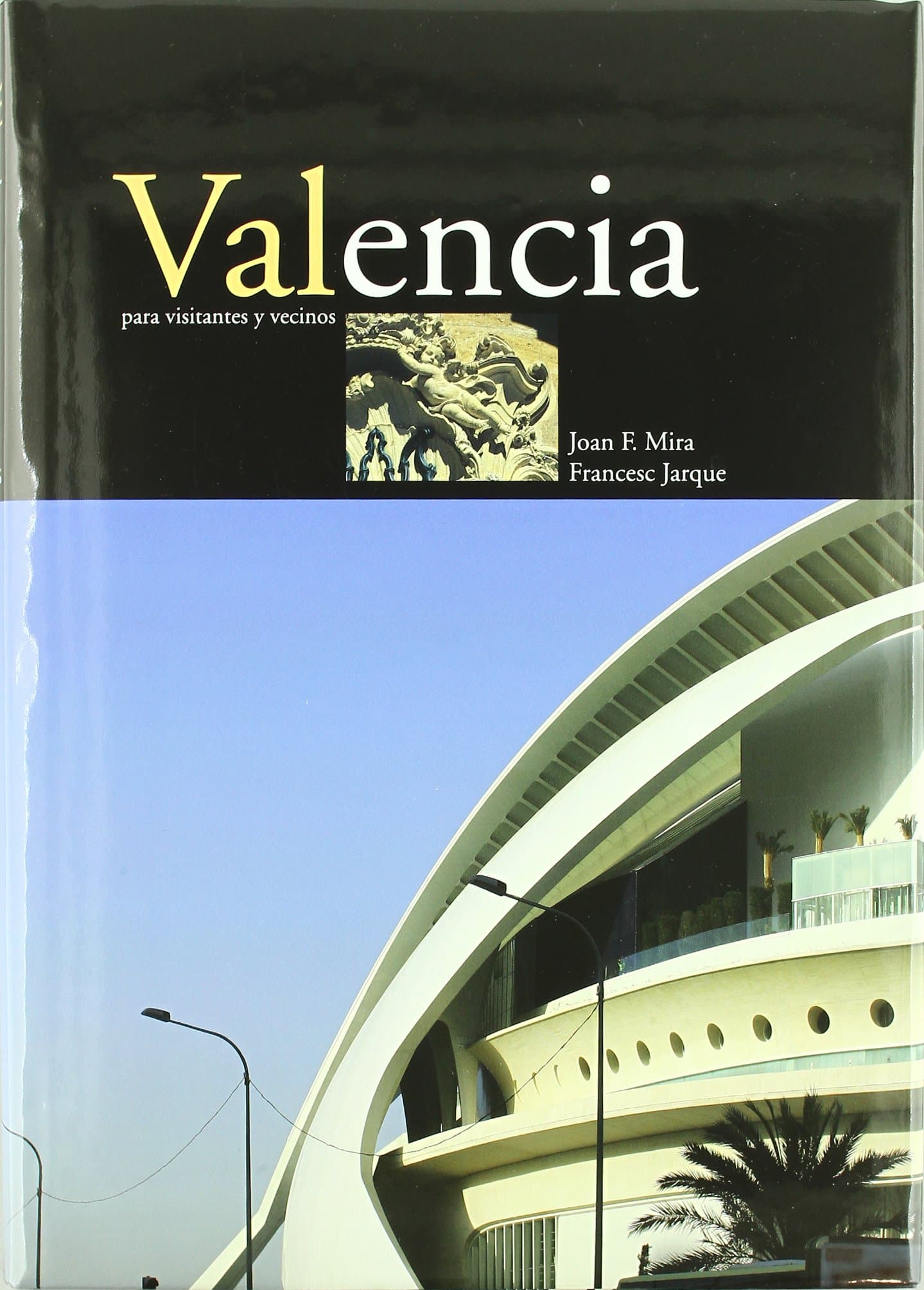 Portada de Valencia para visitantes y vecinos ((LLIBRES FORA COL.LECCIO))