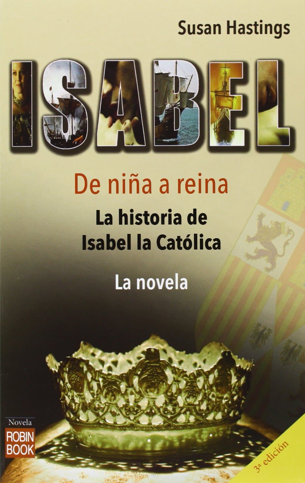 Portada de Isabel. De Niña A Reina. La Historia De Isabel La Católica - 3ª Edición