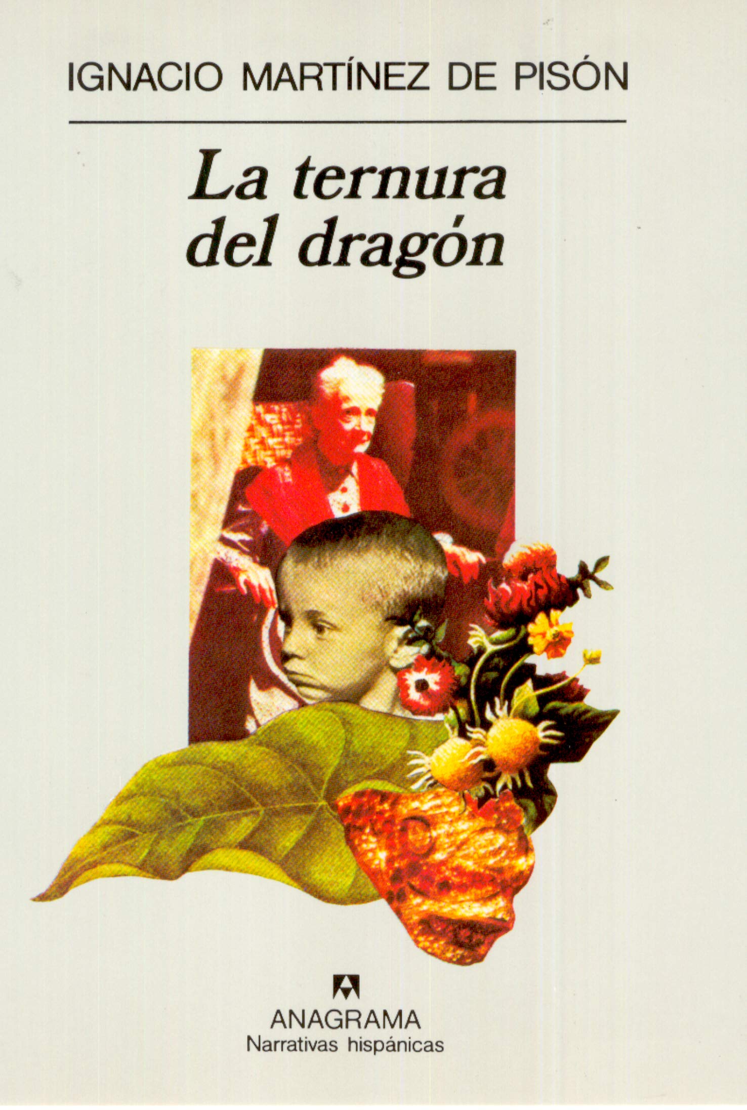 Portada de La ternura del dragón: 26 (Narrativas hispánicas)