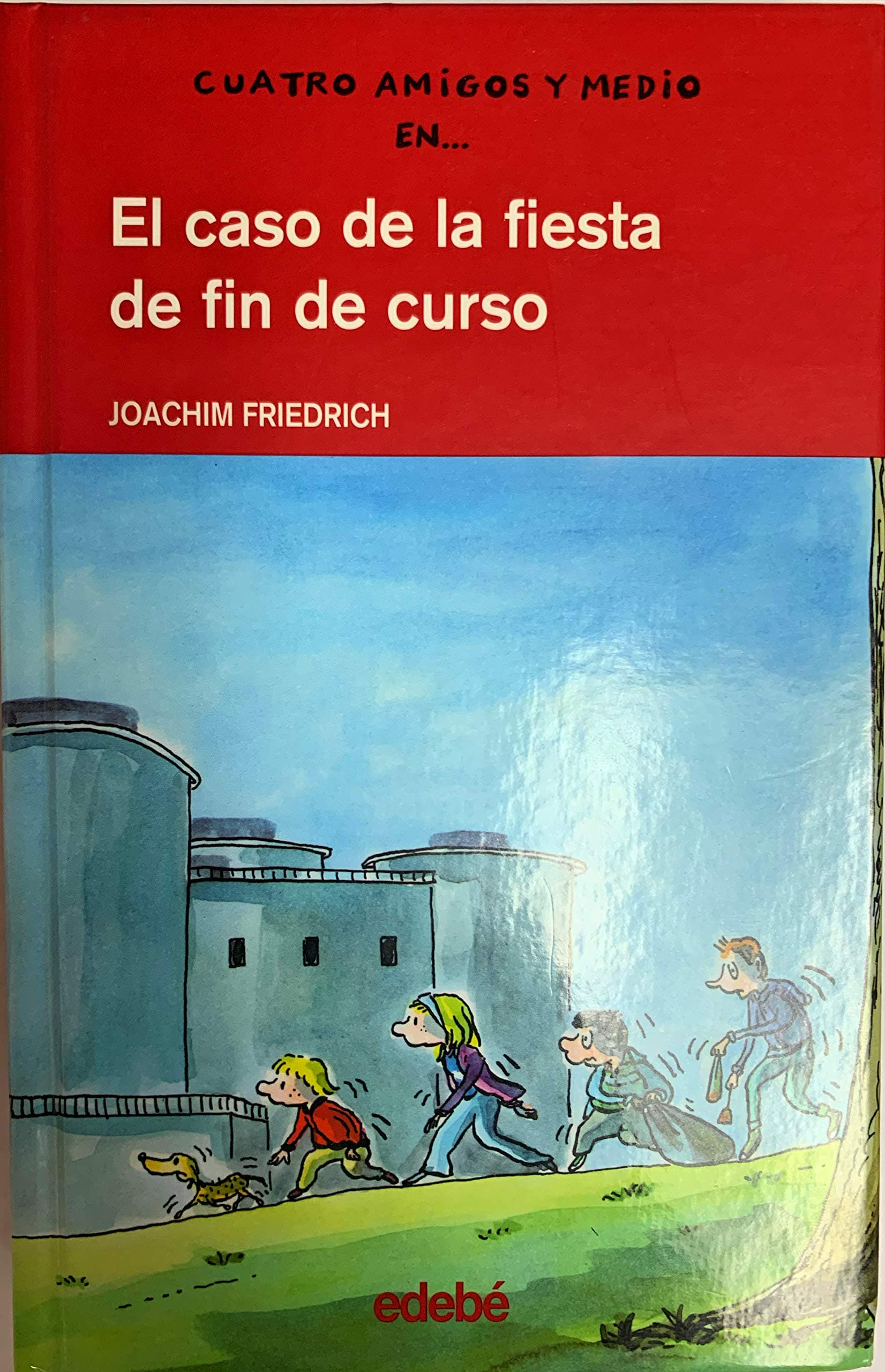 Portada de El caso de la fiesta de fin de curso: 10 (CUATRO AMIGOS Y MEDIO)