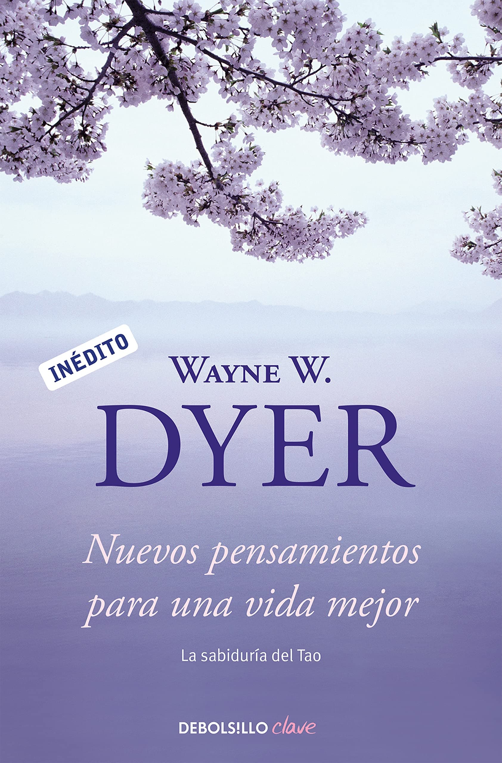 Portada de Nuevos pensamientos para una vida mejor: La sabiduría del tao (Best Seller | No Ficción)