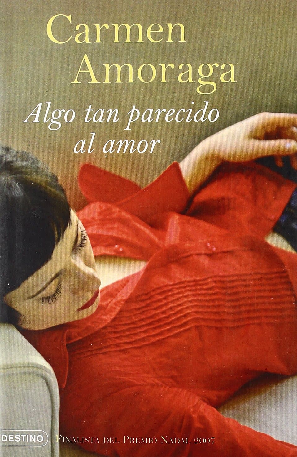 Portada de Algo tan parecido al amor (rúst.) (Áncora & Delfin)
