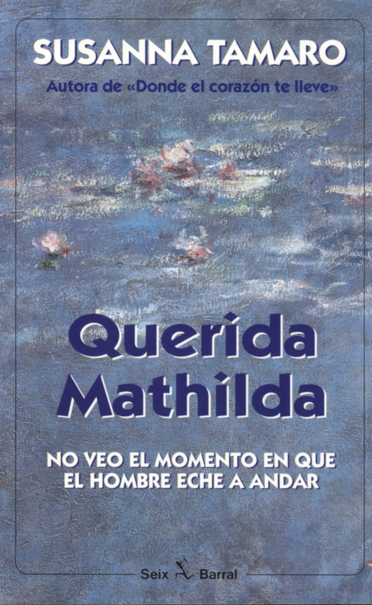 Portada de Querida Mathilda (Seix Barral)