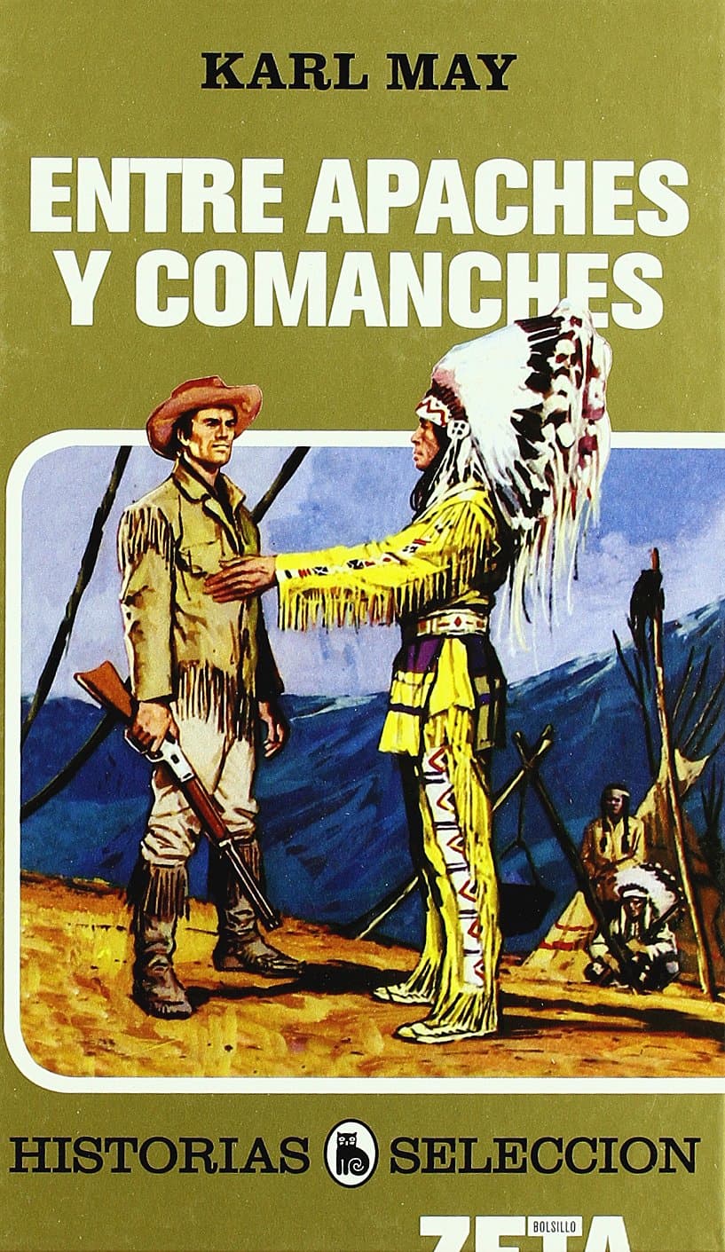 Portada de ENTRE APACHES Y COMANCHES: SERIE: HISTORIAS SELECCION: 00000 (ZETA BOLSILLO TAPA DURA)