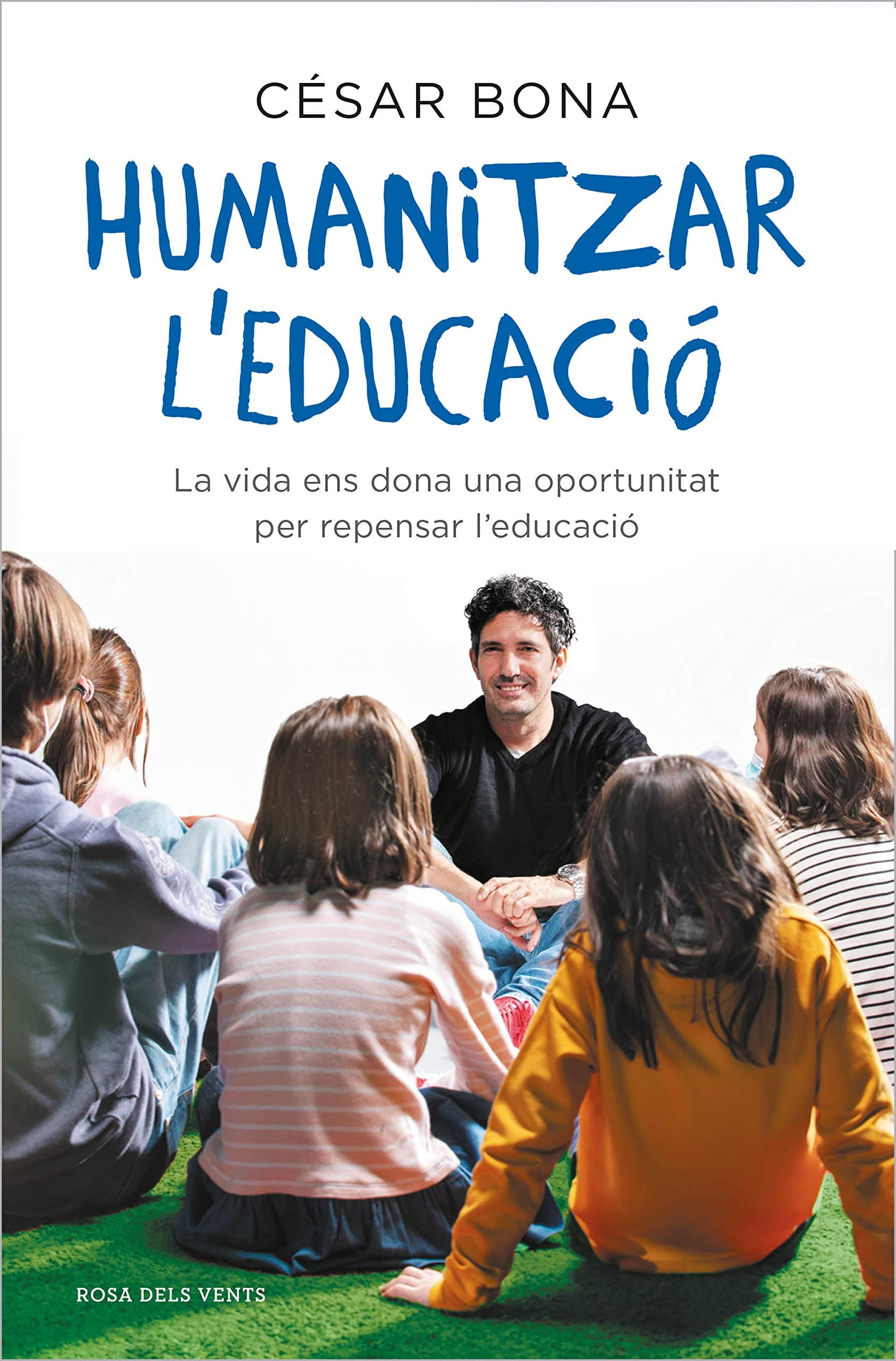 Portada de Humanitzar l'educació: La vida ens dona una oportunitat per repensar l'educació (Divulgació)