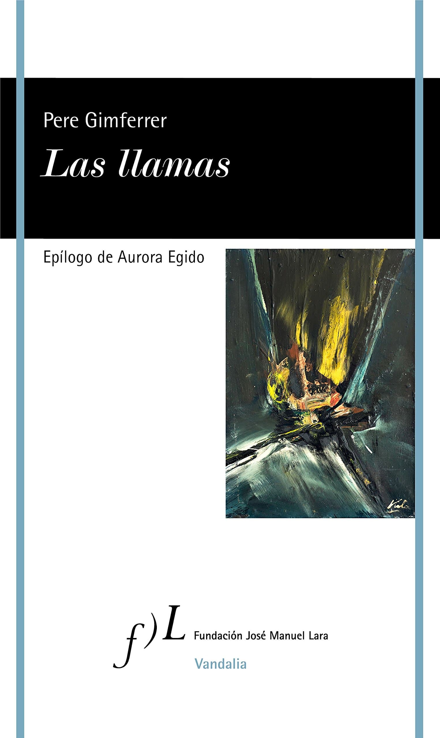 Portada de Las llamas: 1 (VANDALIA)