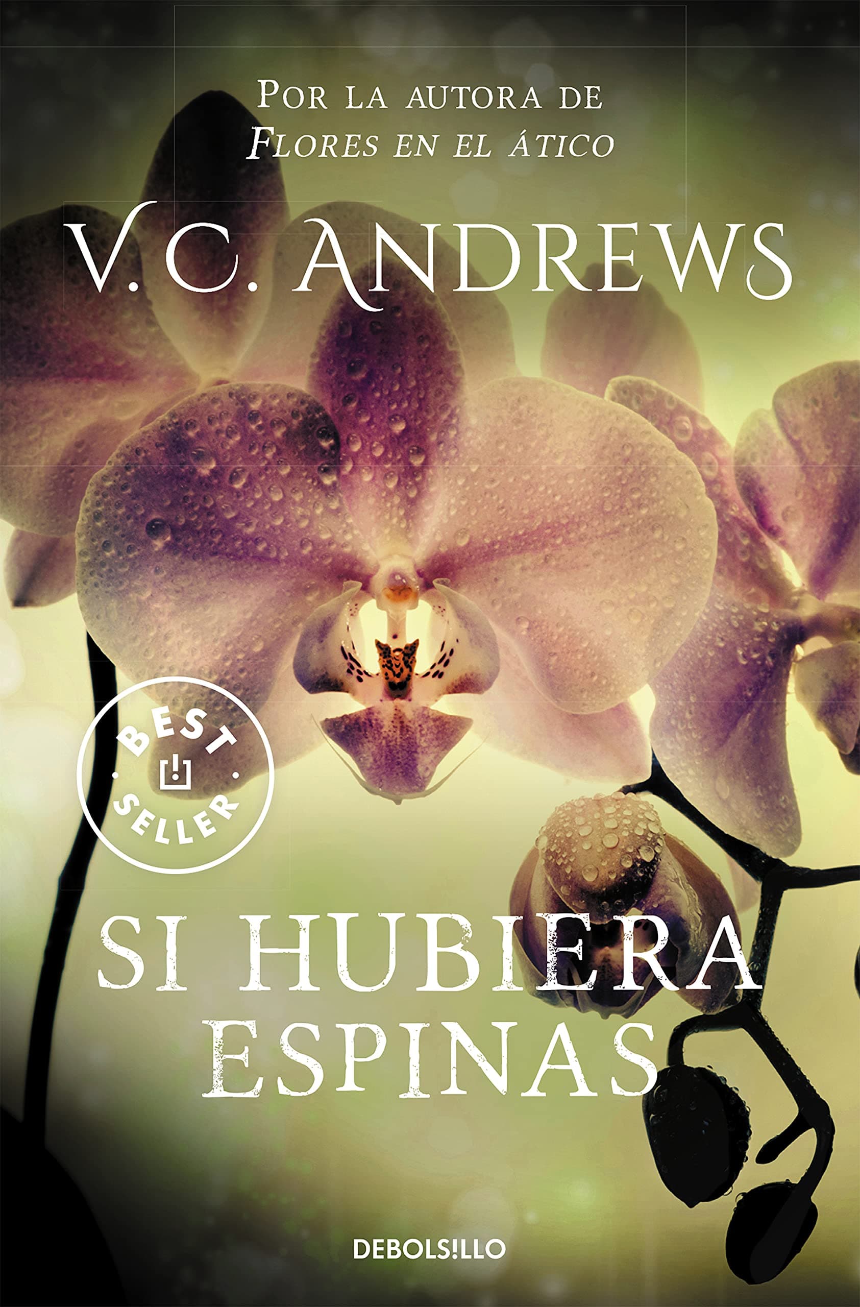 Portada de Si hubiera espinas (Saga Dollanganger 3) (Best Seller)