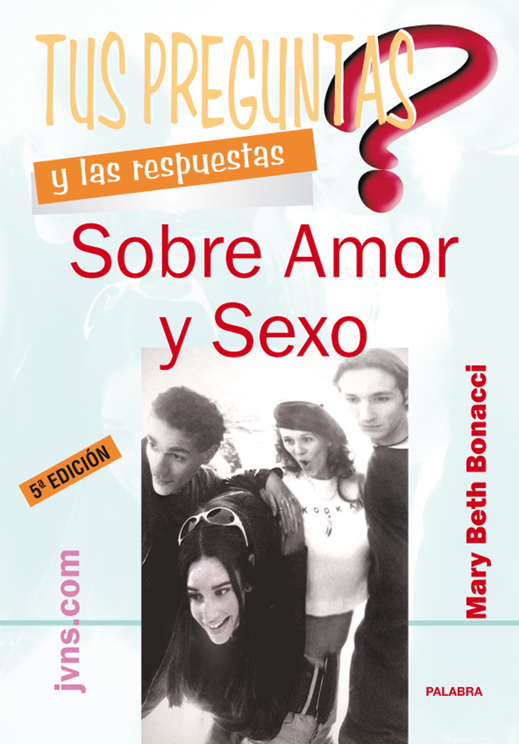 Portada de Tus preguntas y las respuestas sobre amor y sexo (Edu.com)