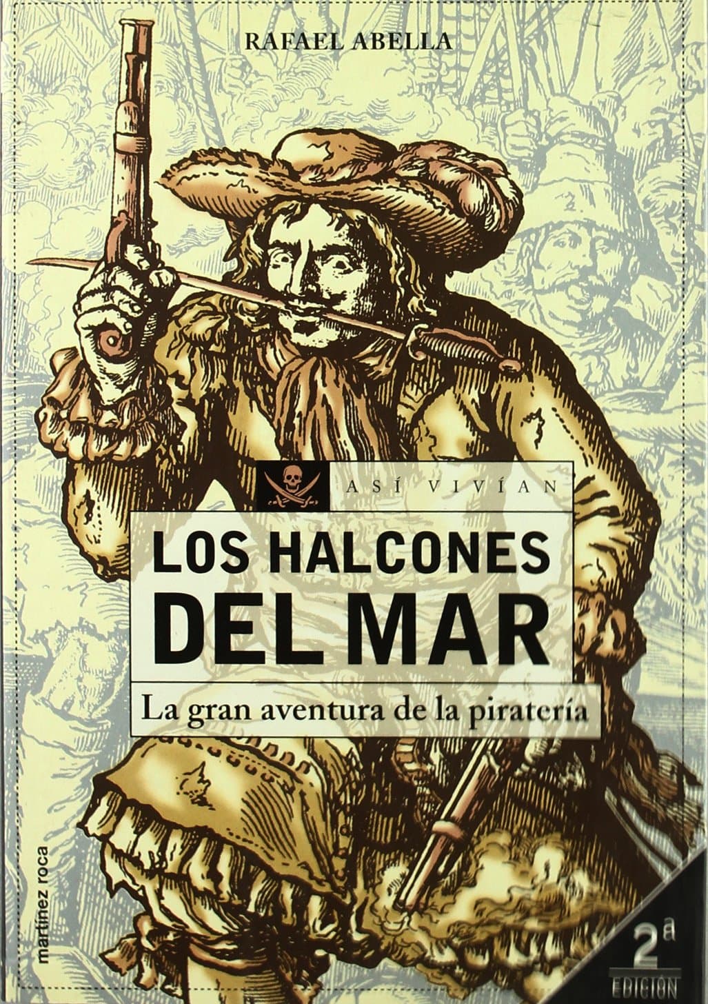 Portada de Los halcones del mar: La Gran Aventura de La Pirateria: 1 (MR Así vivían)