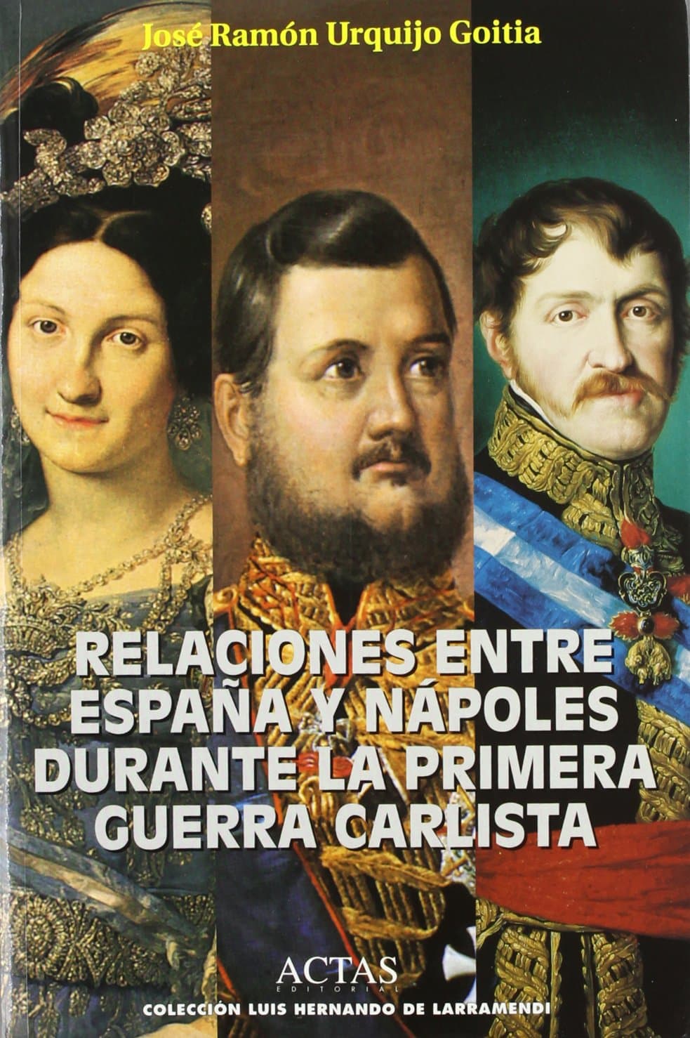Portada de RELACIONES ENTRE ESPA?A Y NAPOLES DURANTE 1? GUERRA CARLISTA: 9 (LUIS HERNANDO DE LARRAMENDI)