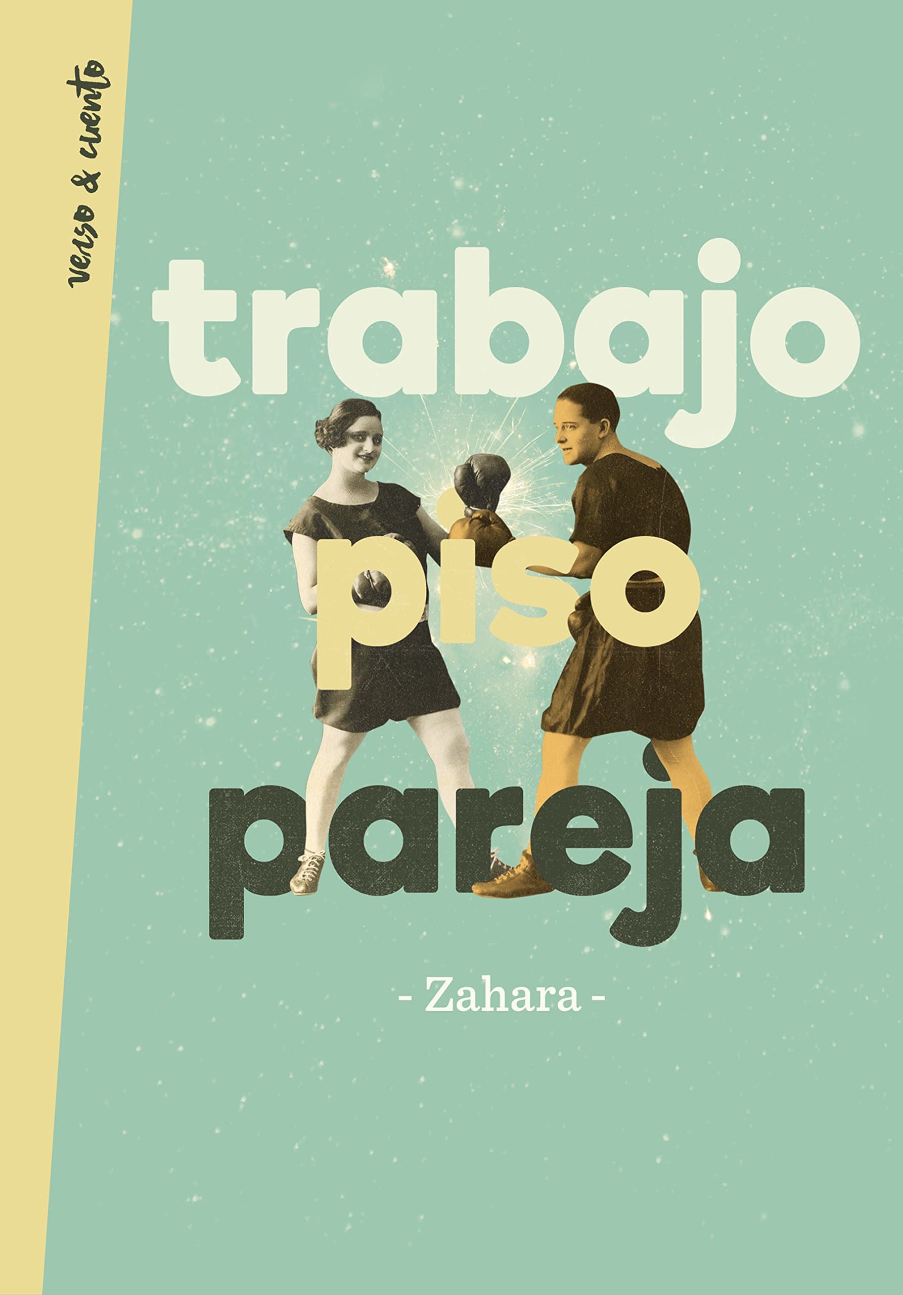 Portada de Trabajo, piso, pareja (Verso&Cuento)