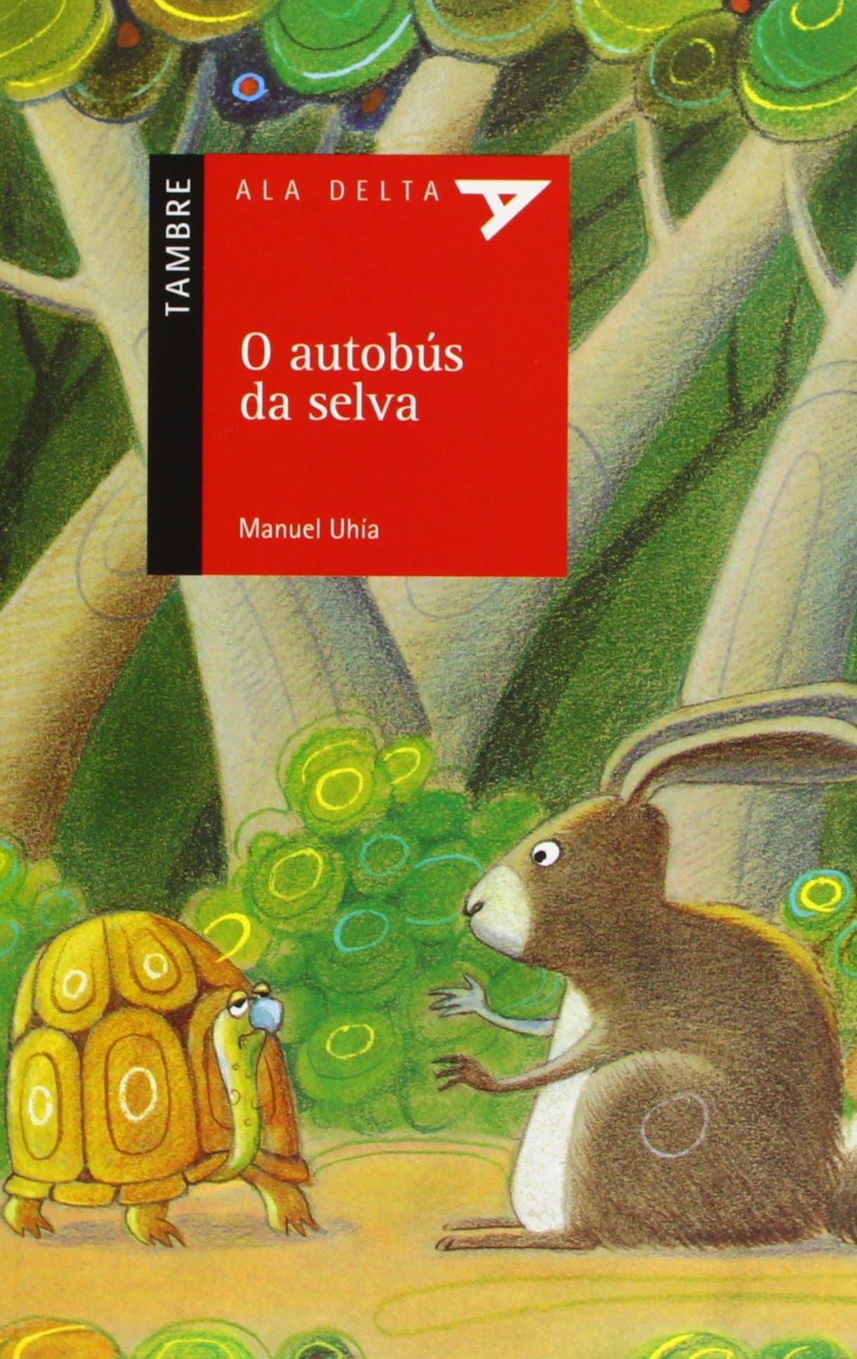 Portada de O autobus da selva: 16 (Ala Delta (Serie Roja))