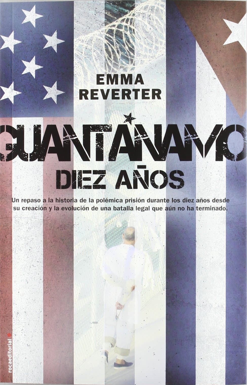 Portada de Guantánamo. Diez años.: Diez años / 10 Years