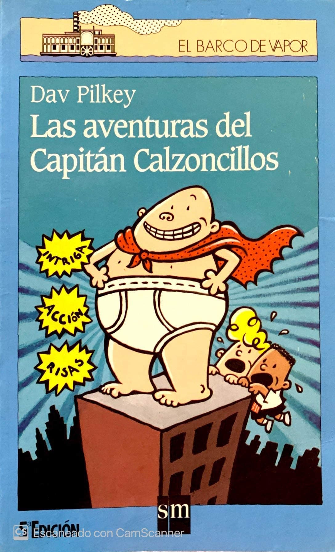 Portada de Las aventuras del Capitán Calzoncillos: 92 (El Barco de Vapor Azul)