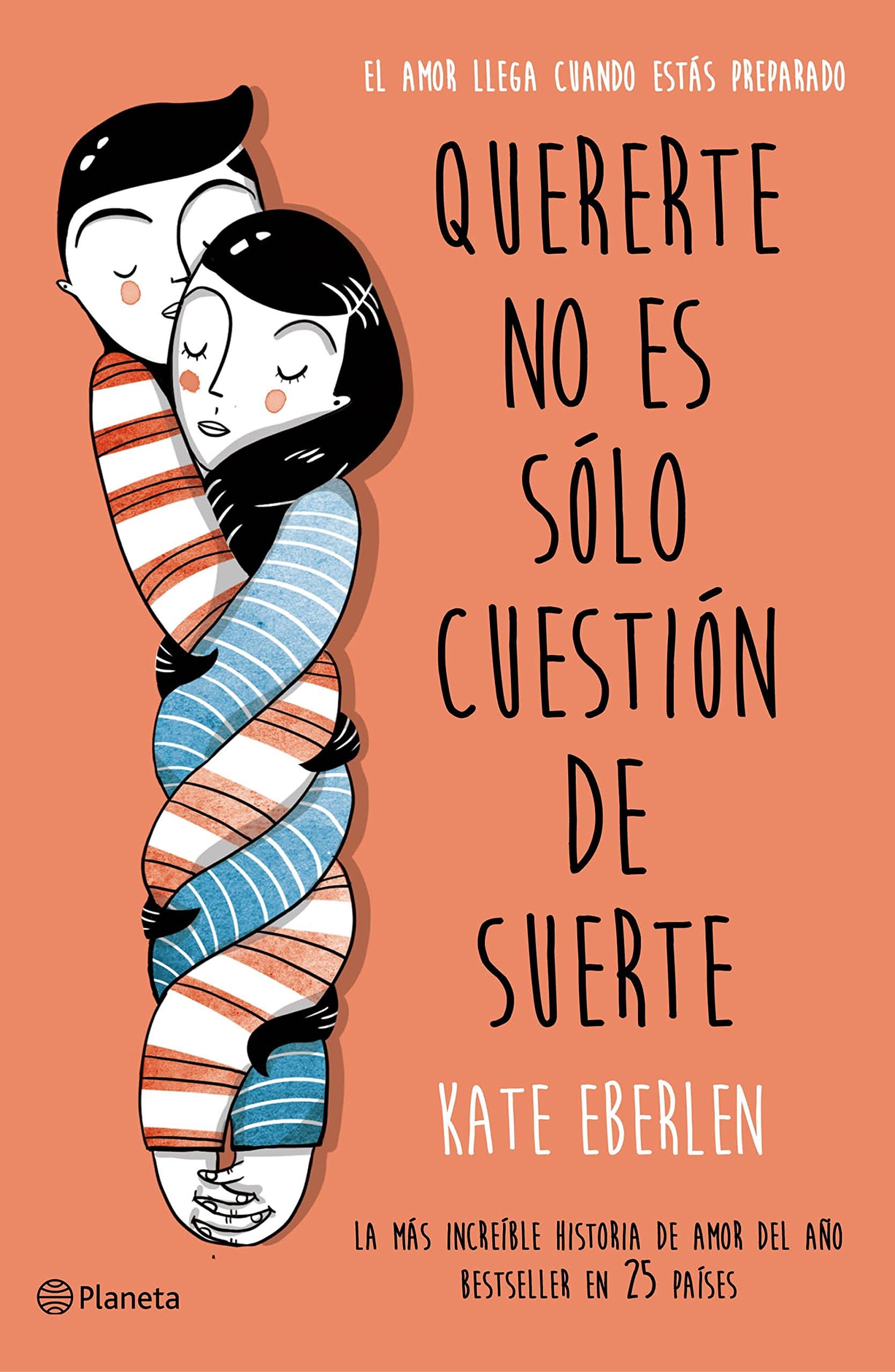 Portada de Quererte no es sólo cuestión de suerte (Planeta Internacional)