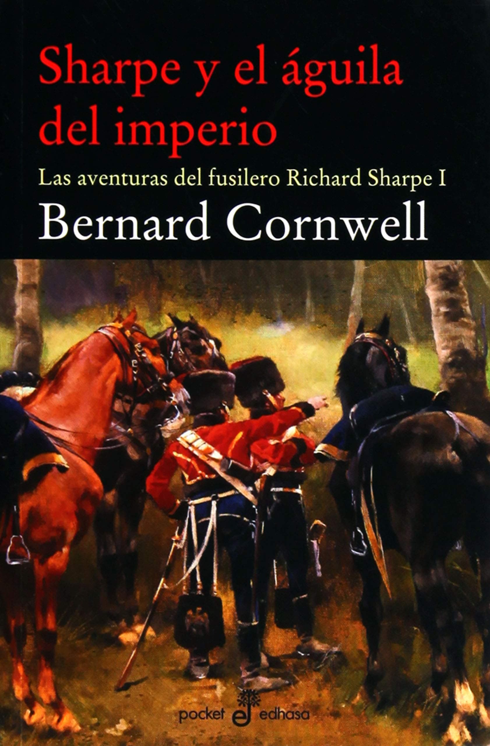 Portada de 1.- Sharpe y el guila del imperio: 461 (Pocket Edhasa)