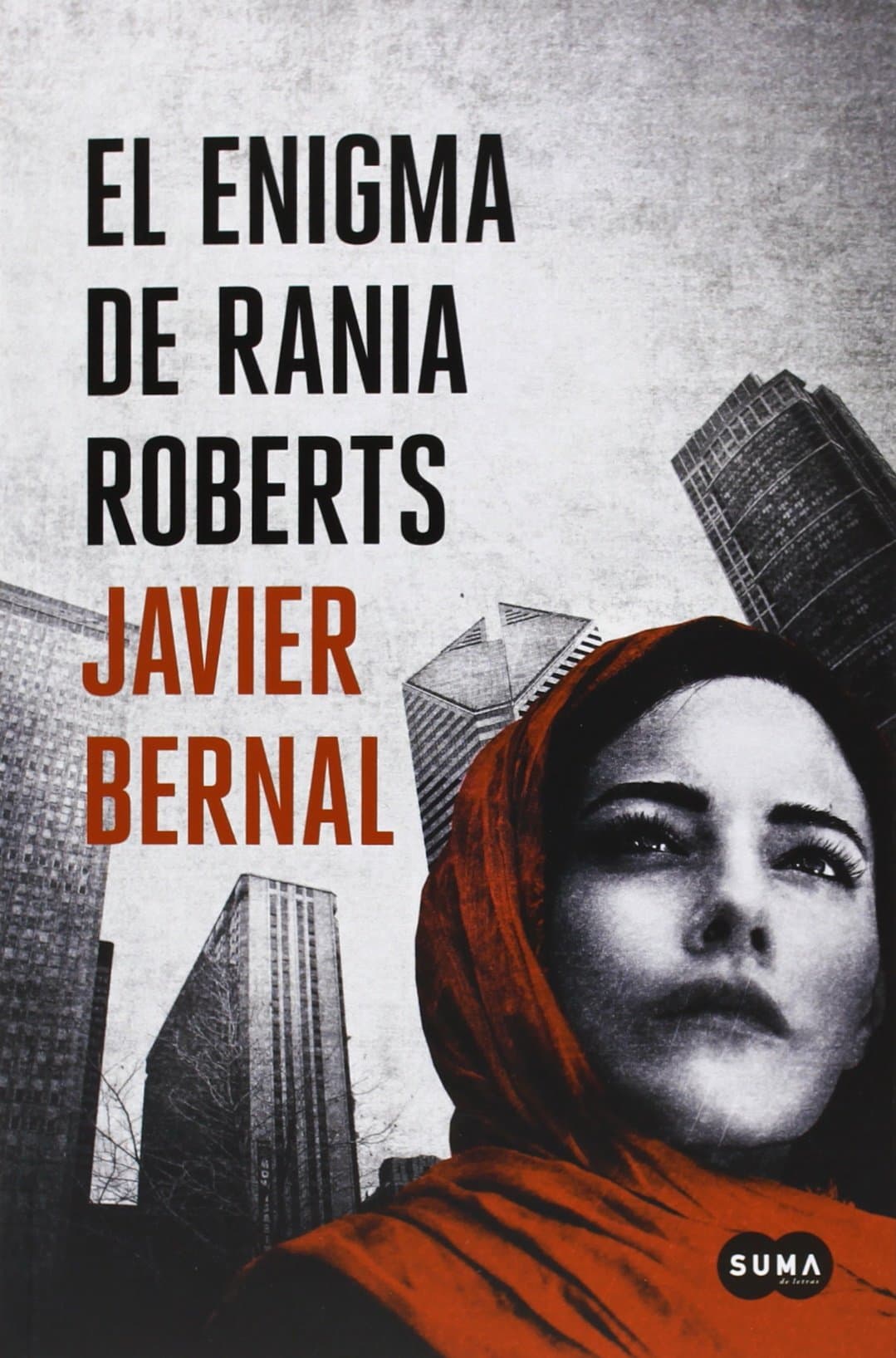 Portada de El enigma de Rania Roberts: Un debut literario con alma de best seller (SUMA)