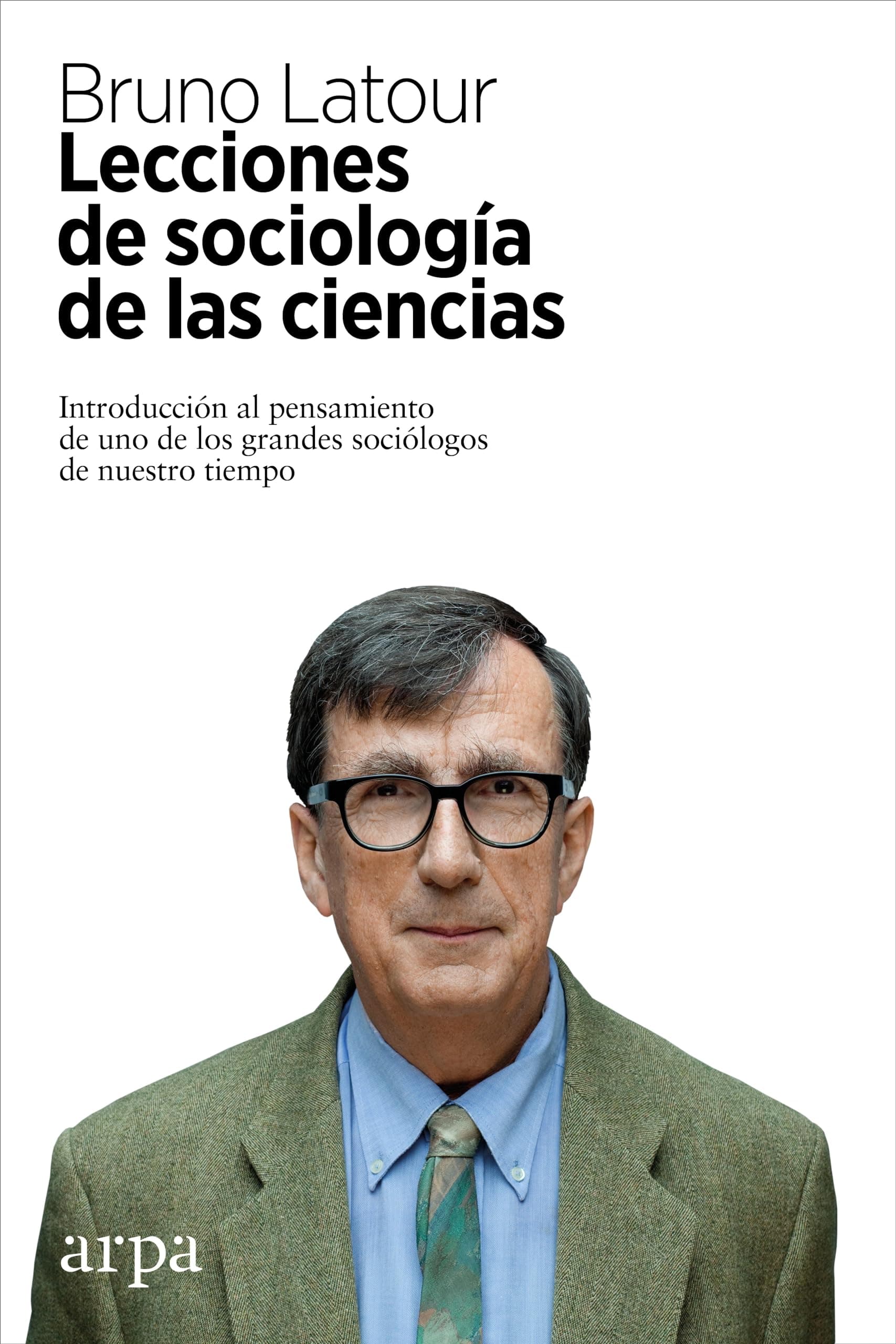 Portada de Lecciones de sociología de las ciencias: Introducción al pensamiento de uno de los grandes sociólogos de nuestro tiempo