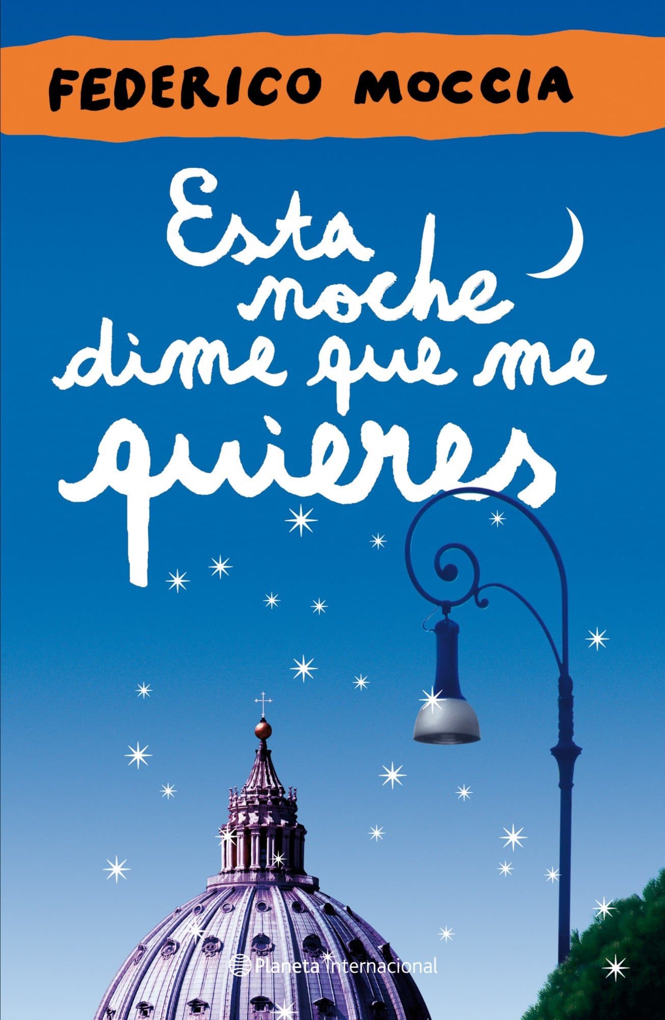 Portada de Esta noche dime que me quieres (Planeta Internacional)