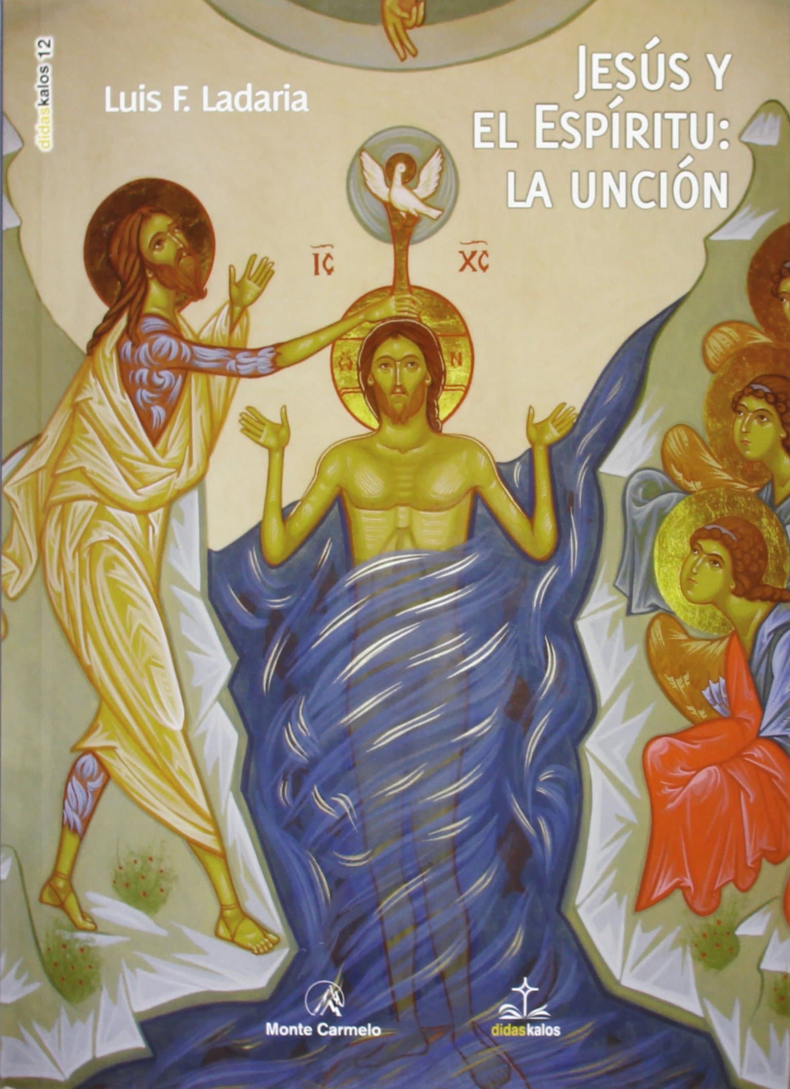 Portada de Jesús y el Espíritu: la unción (Didaskalos)