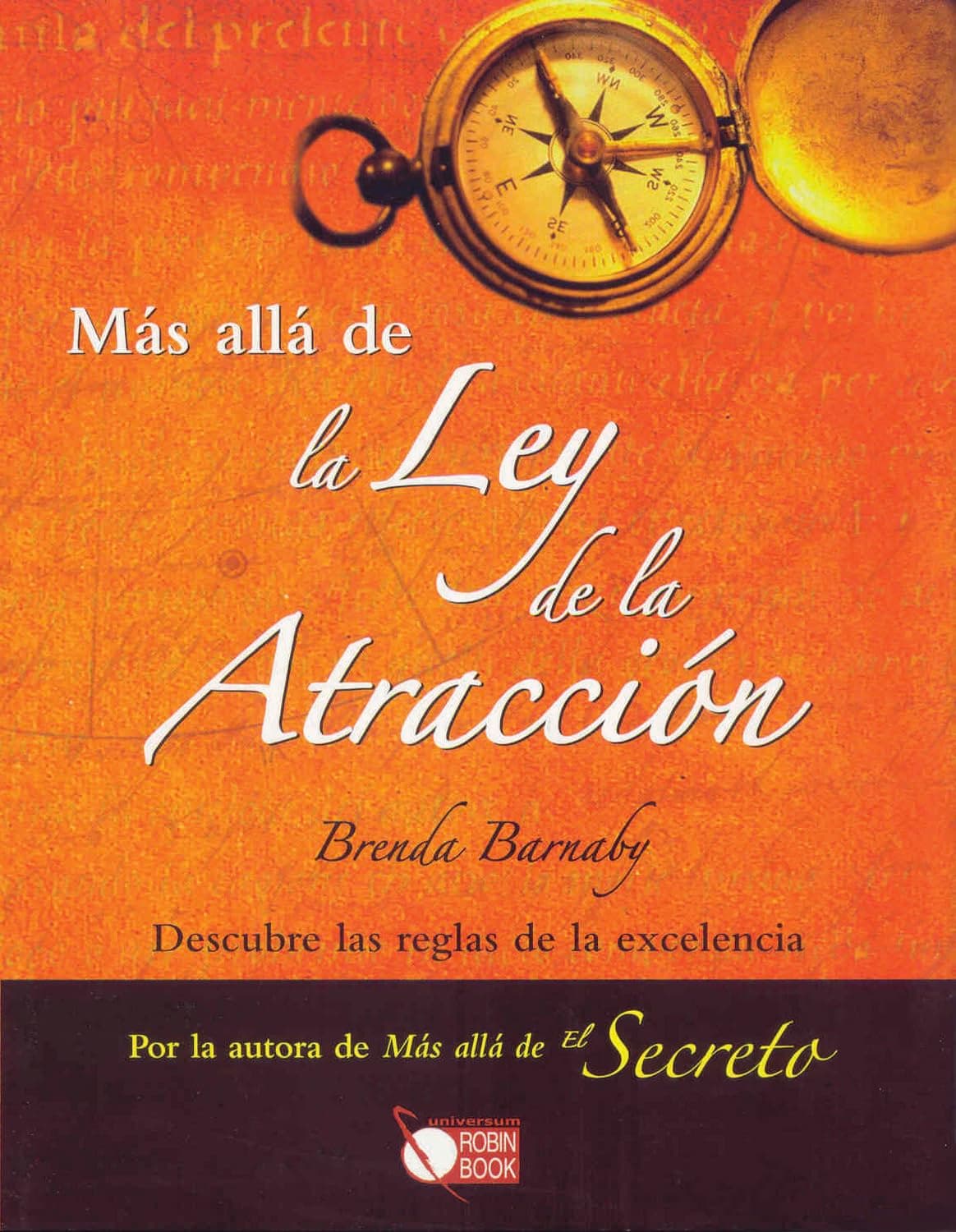 Portada de Más allá de la ley de la atracción: Descubre las reglas de la excelencia (UNIVERSUM)