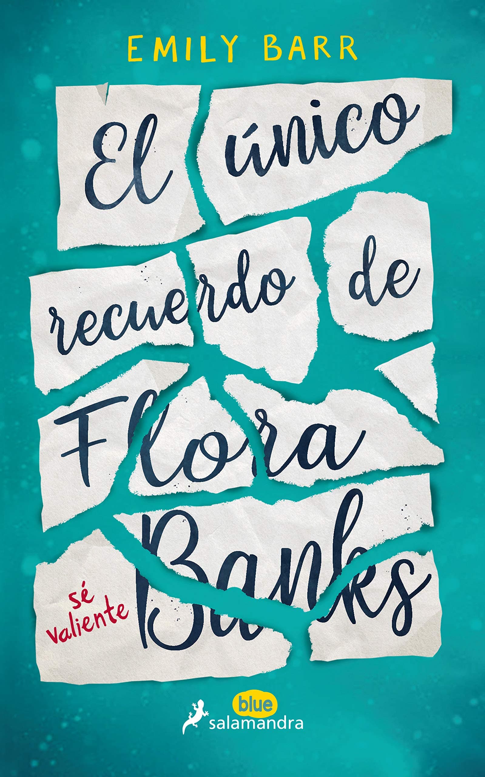 Portada de El único recuerdo de Flora Banks (Colección Salamandra Juvenil)