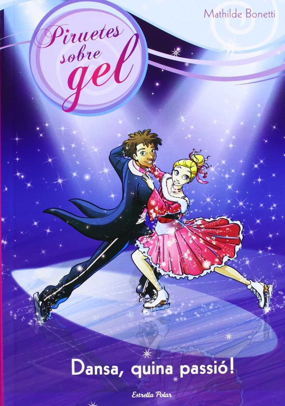 Portada de Dansa, Quina Passió! (Piruetes sobre gel)