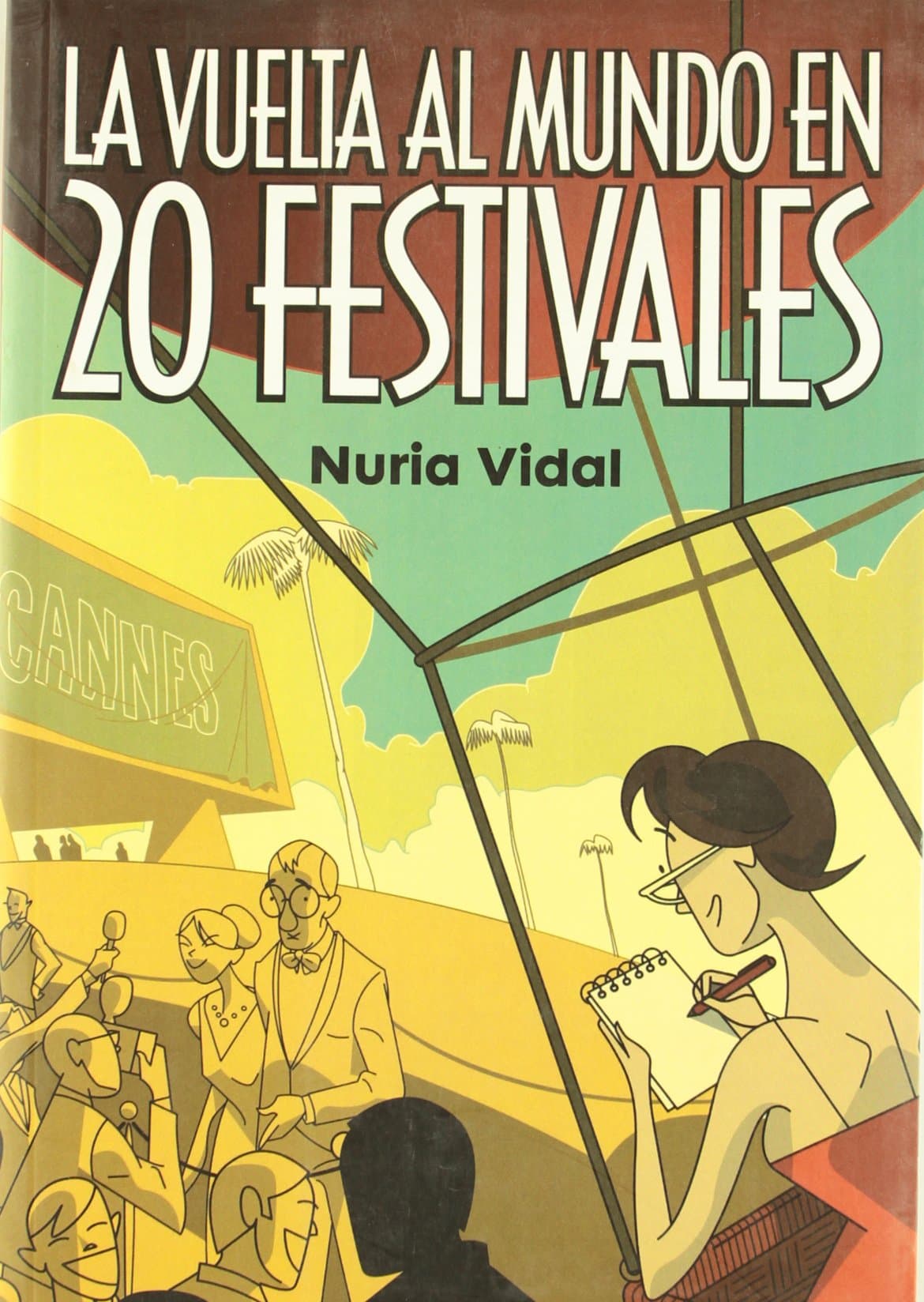Portada de La vuelta al mundo en 20 festivales