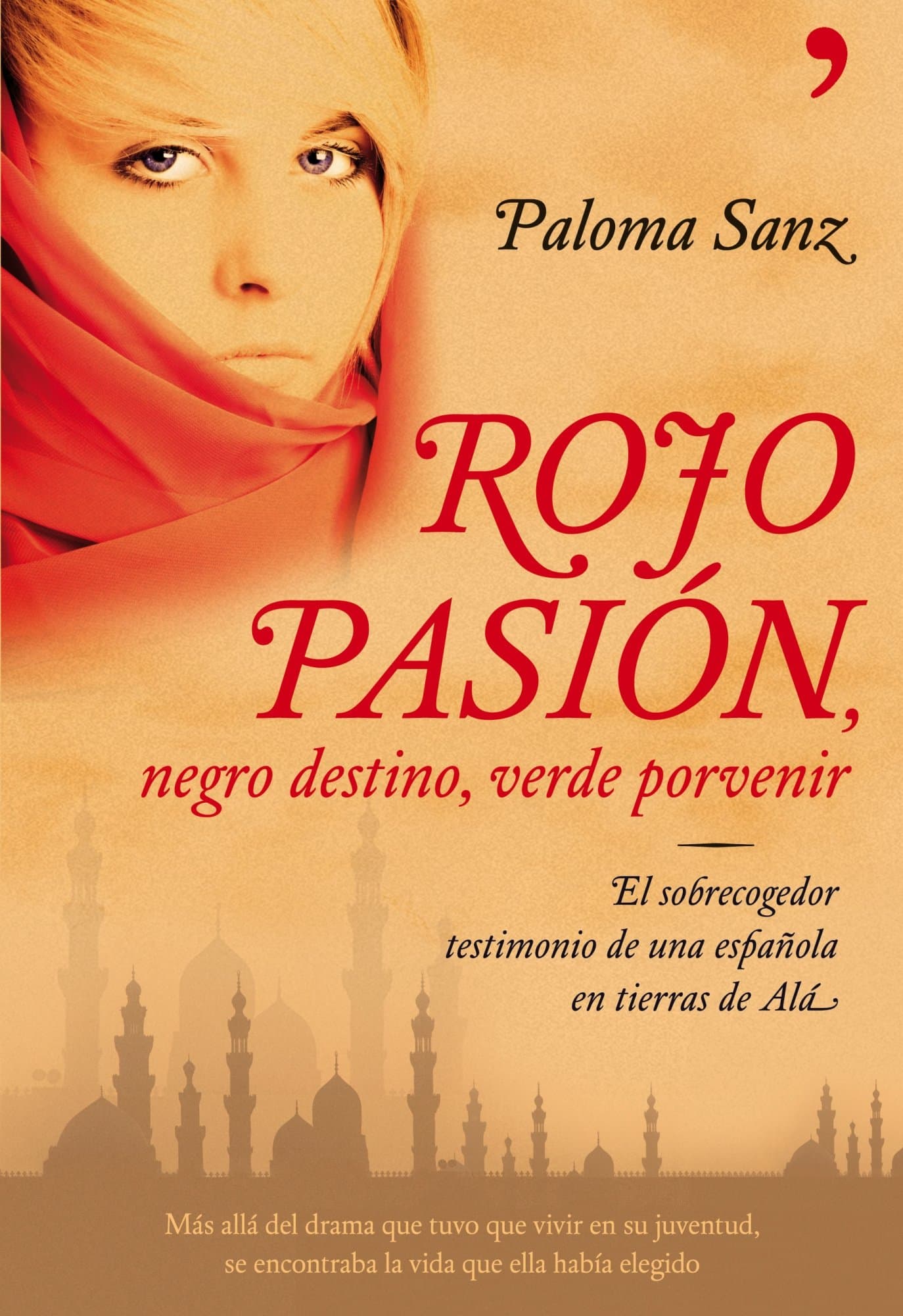 Portada de Rojo pasión, negro destino, verde porvenir (En primera persona)