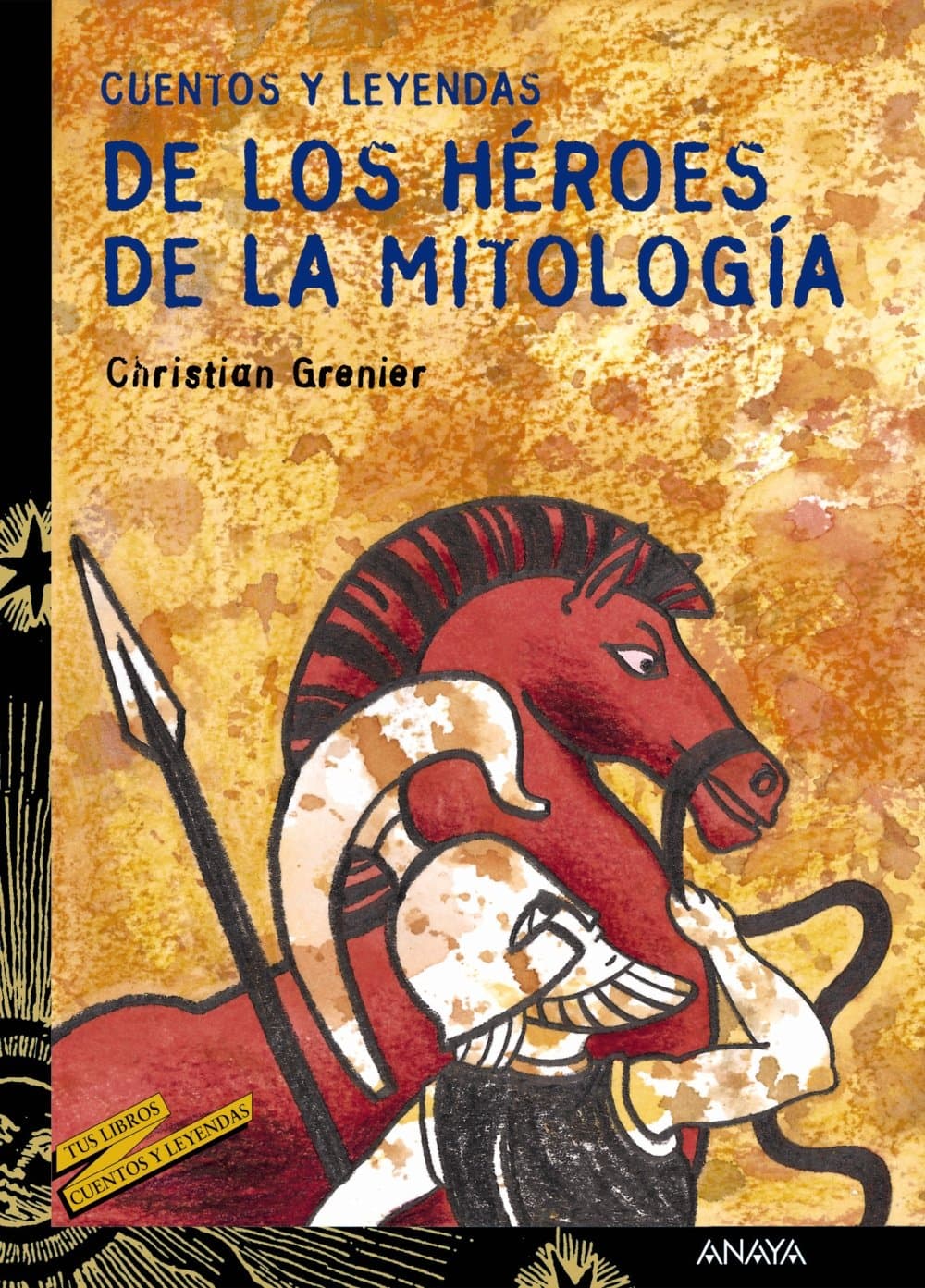 Portada de Cuentos y leyendas de los héroes de la mitología (LITERATURA JUVENIL - Cuentos y Leyendas)