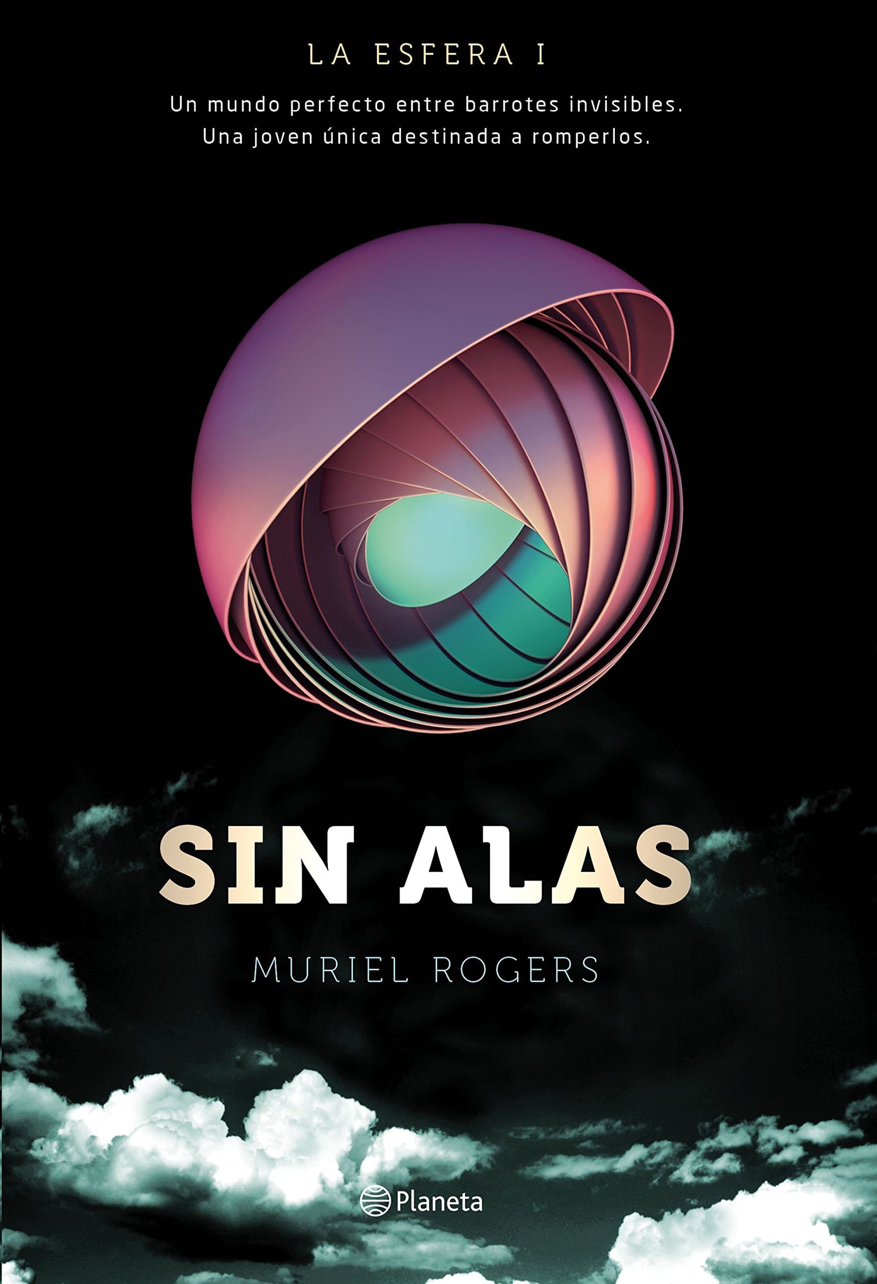 Portada de Sin alas: La Esfera I (Planeta)
