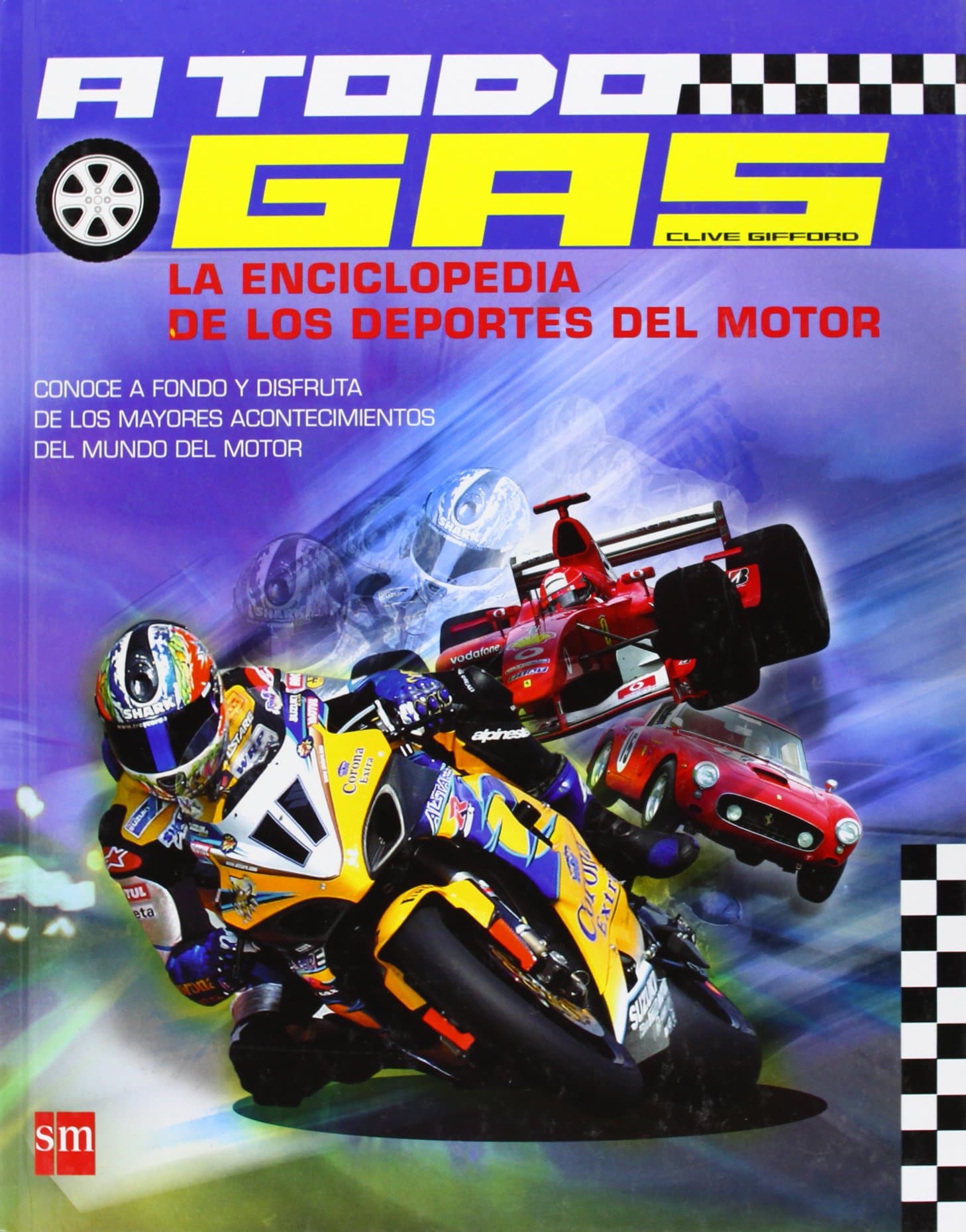 Portada de A todo gas: La enciclopedia de los deportes de motor