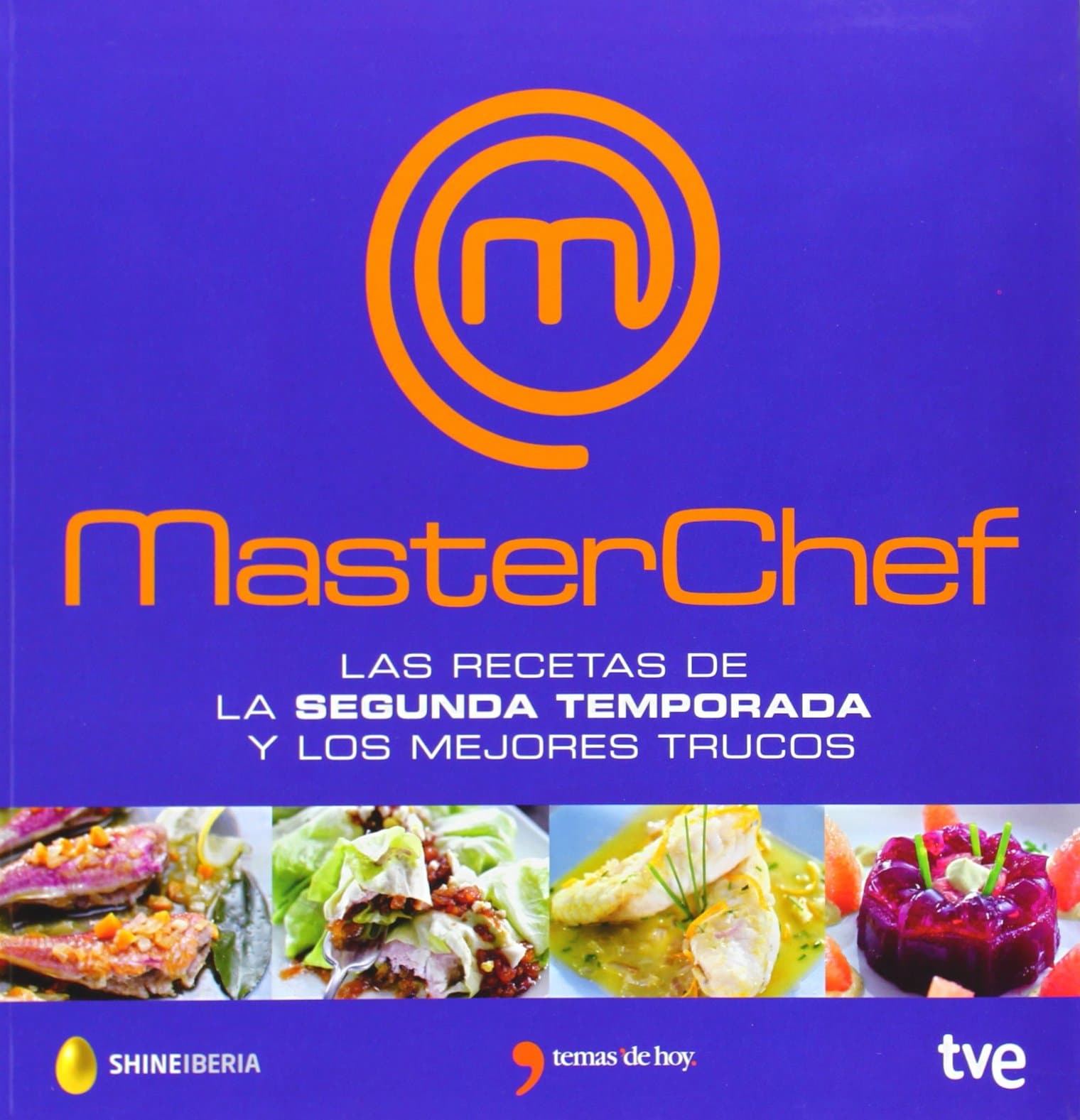 Portada de Masterchef. Las recetas de la segunda temporada y los mejores trucos (Espasa Gastronomía)