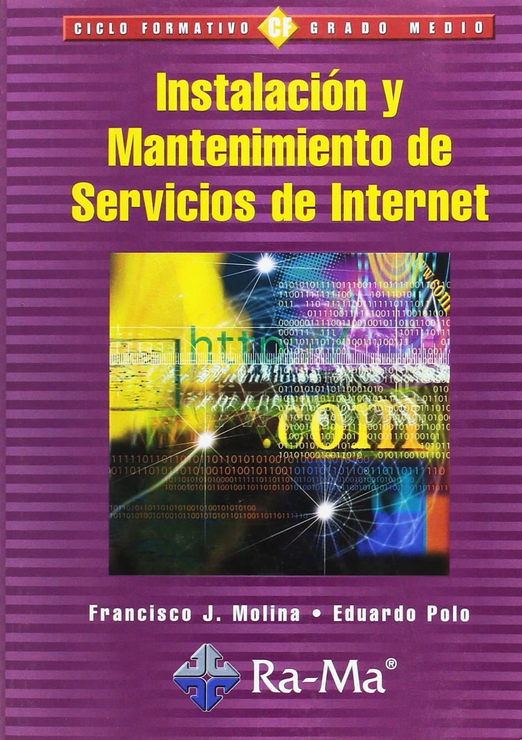 Portada de Instalación y Mantenimiento de Servicios de Internet. (TEXTO CICLOS FORMATIVOS)