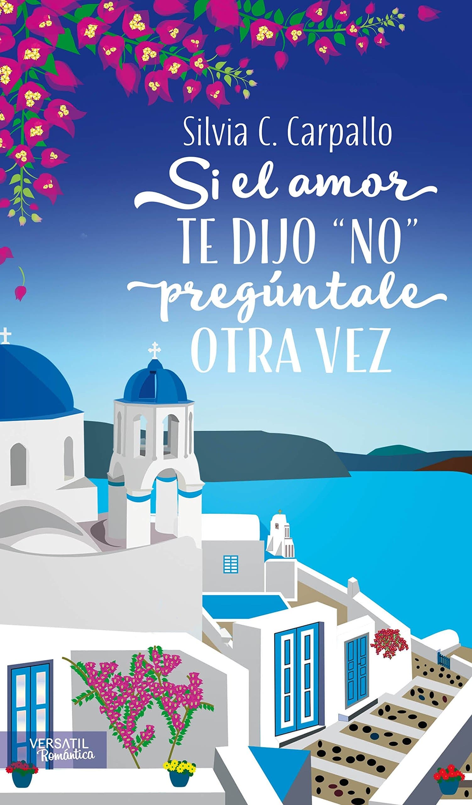 Portada de Si el amor te dijo no pregúntale otra vez