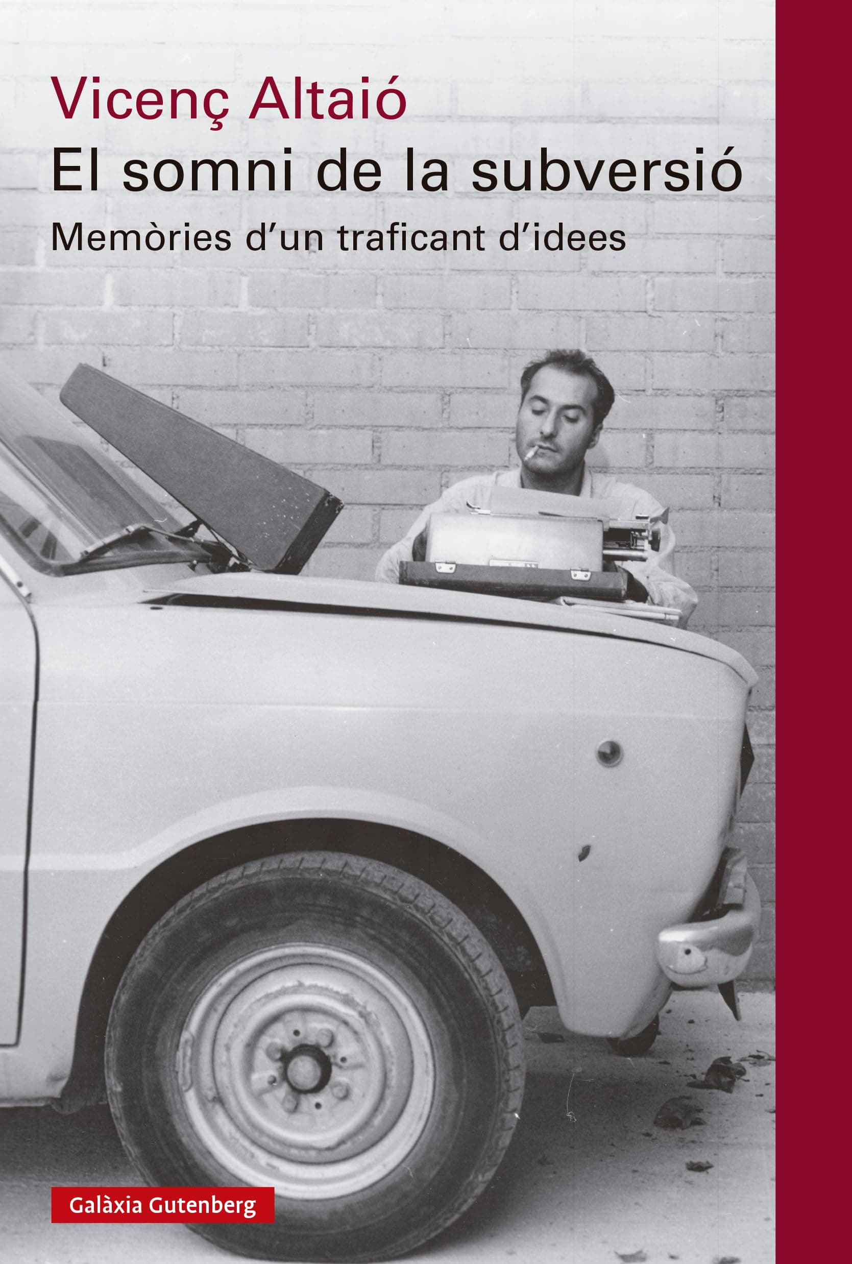 Portada de El somni de la subversió: Memòries d'un traficant d'idees (Llibres en català)