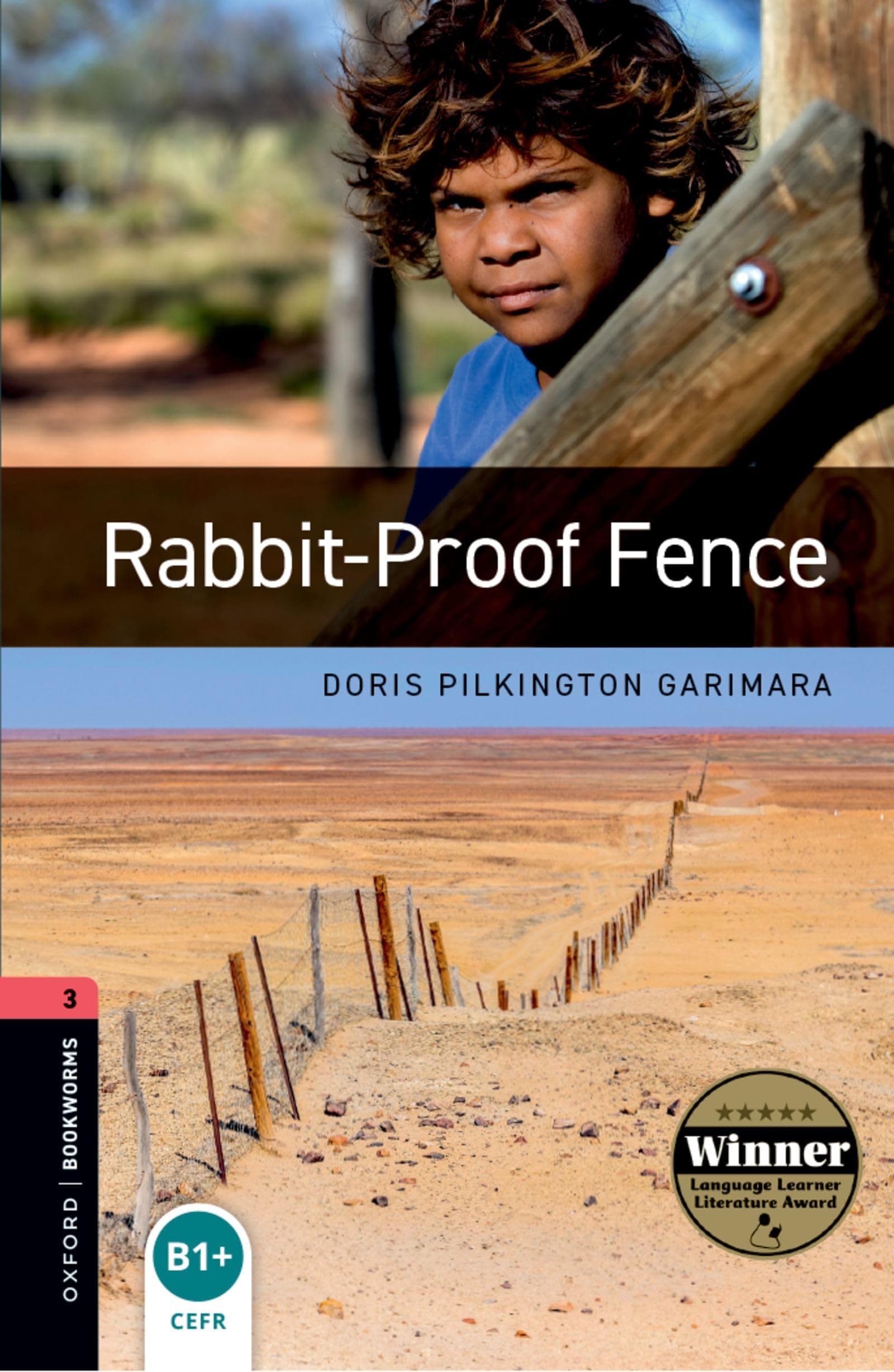 Portada de Rabbit proof fence. Oxford bookworms library. Livello 3. Con espansione online
