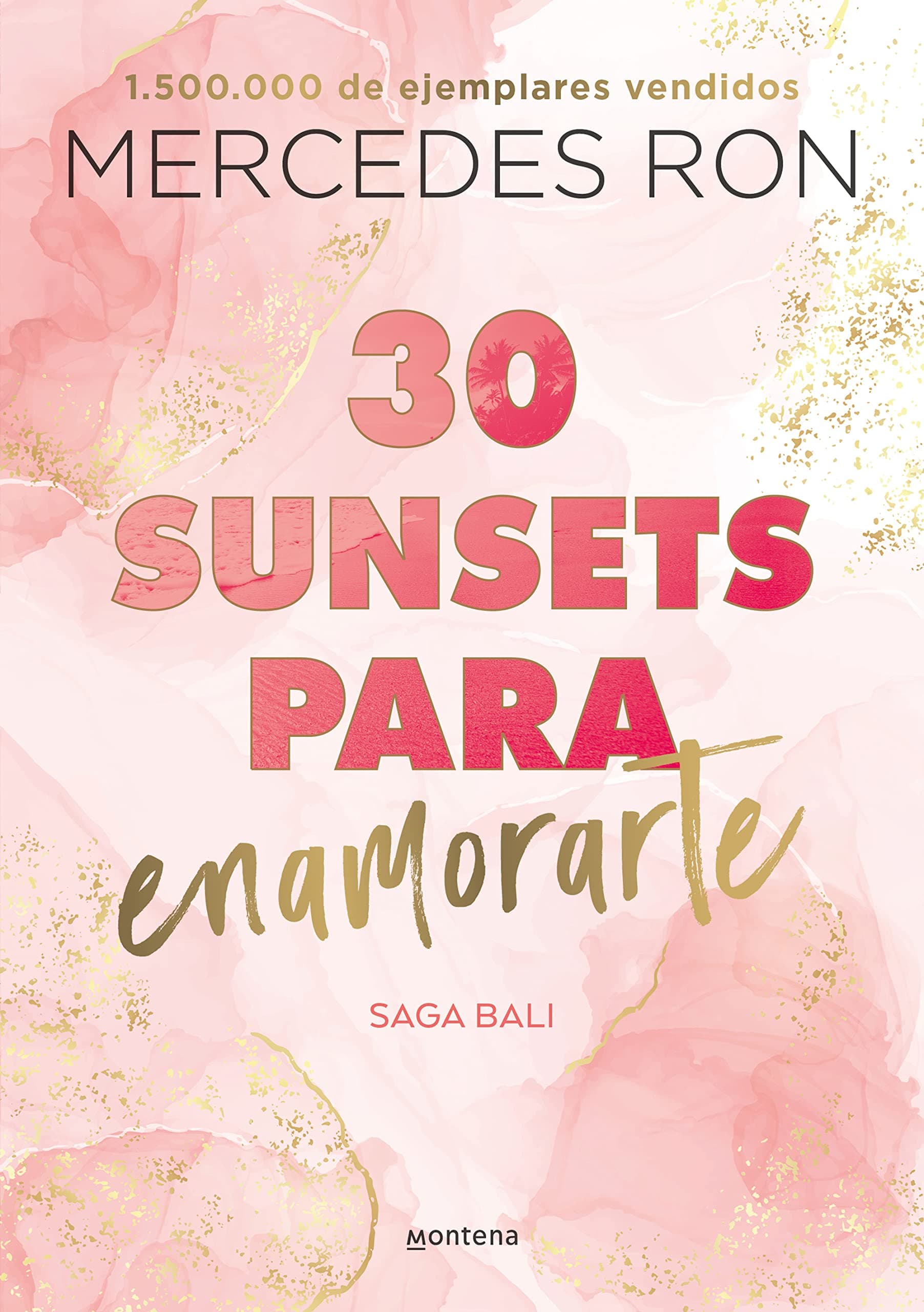Portada de 30 sunsets para enamorarte (Bali 1): Por la autora de Culpa mía (Montena)