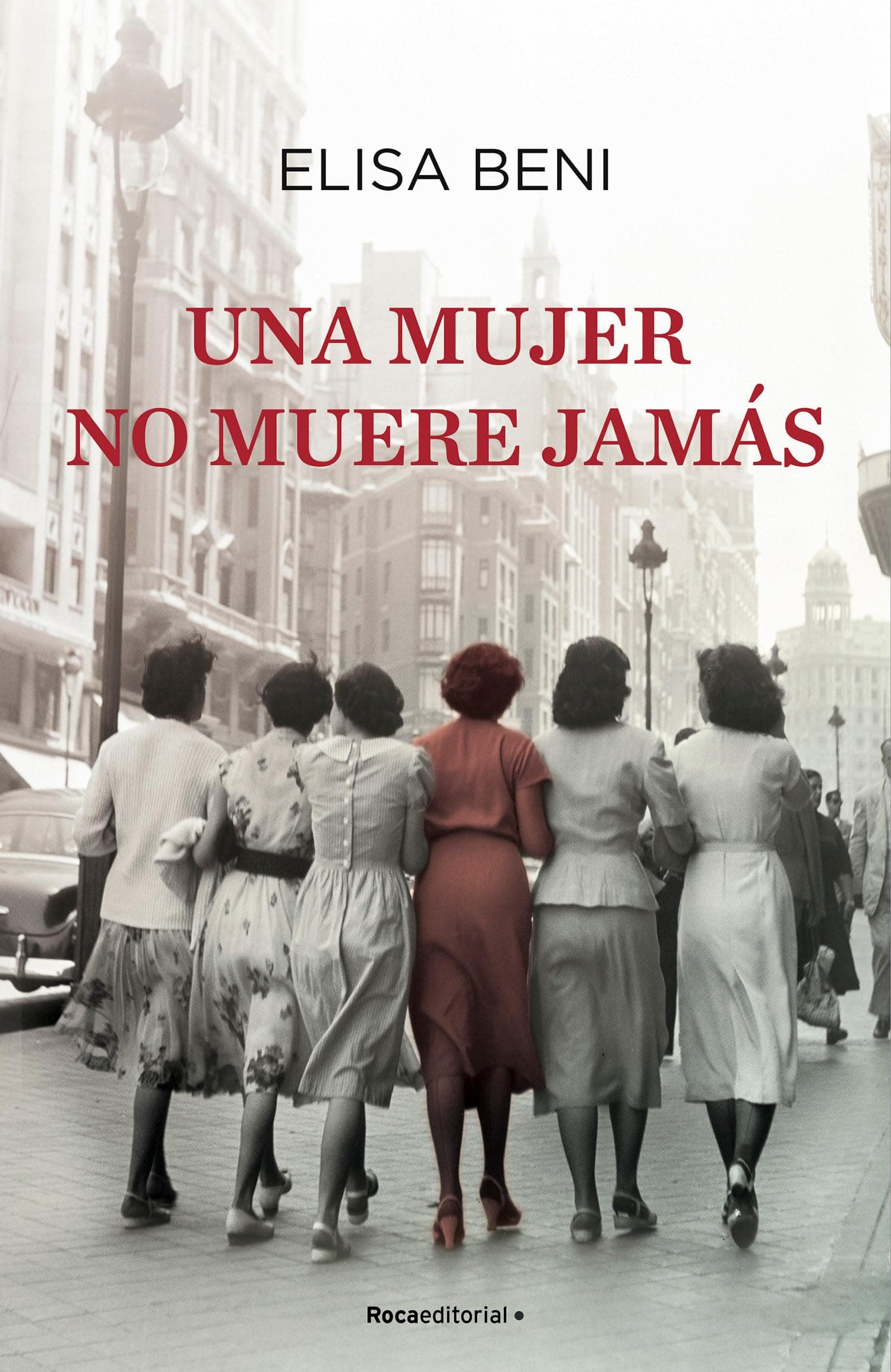 Portada de Una mujer no muere jamás (Novela)