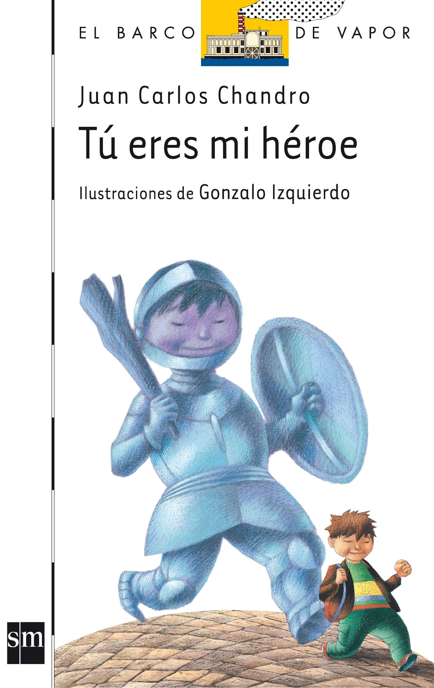 Portada de Tú eres mi héroe: 124 (El Barco de Vapor Blanca)