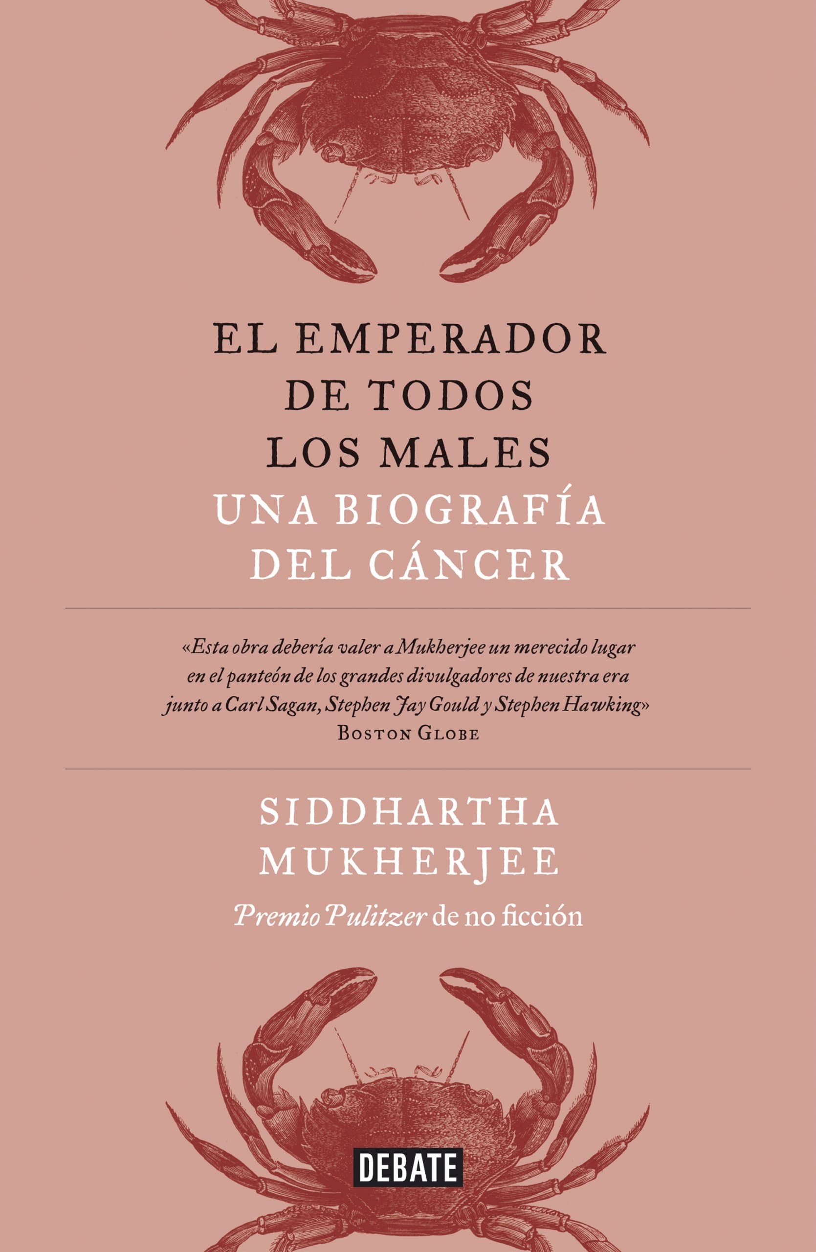 Portada de El emperador de todos los males: Una biografía del cáncer (Ciencia y Tecnología)