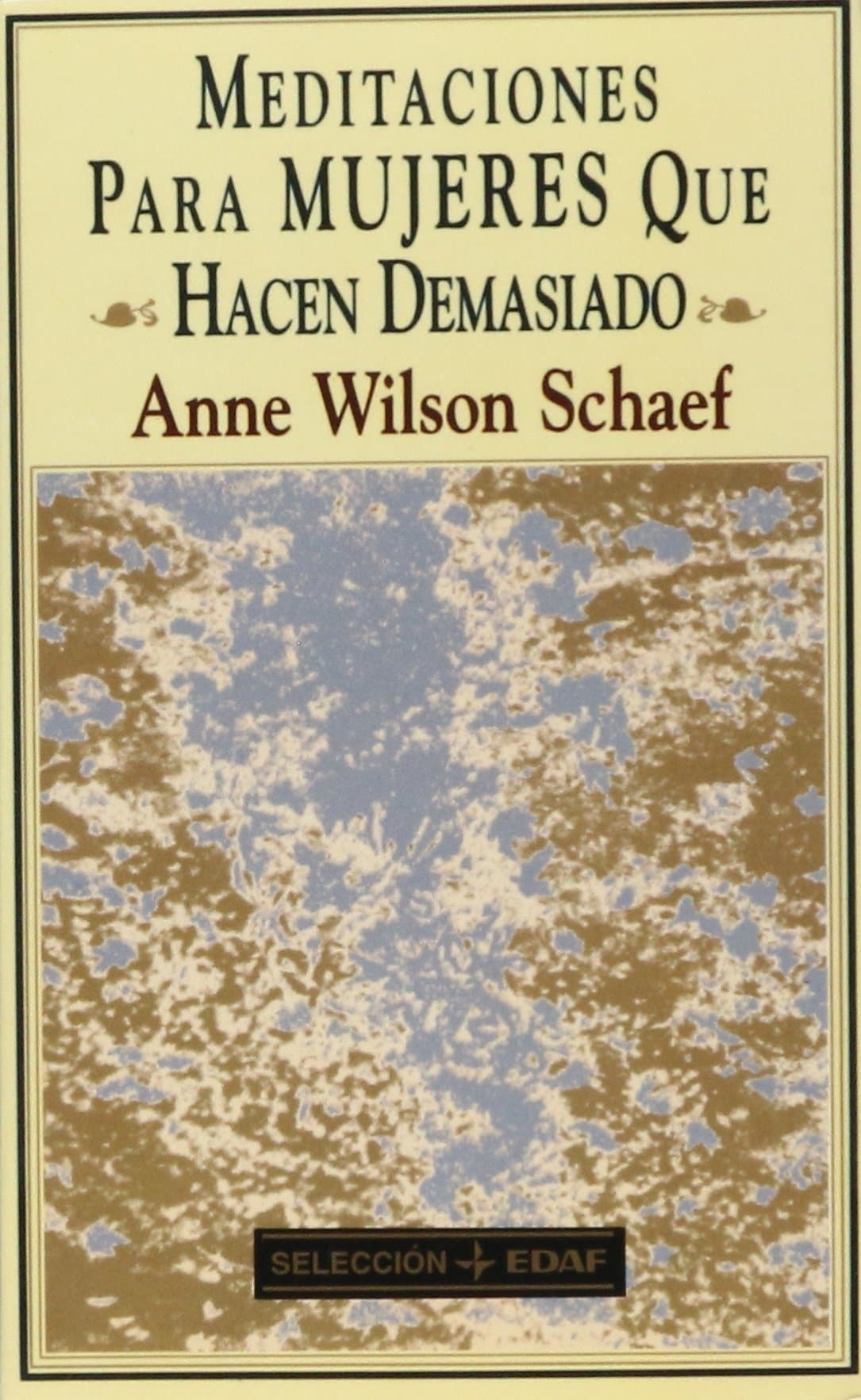 Portada de Meditaciones Para Mujeres Que Hacen Demasiado
