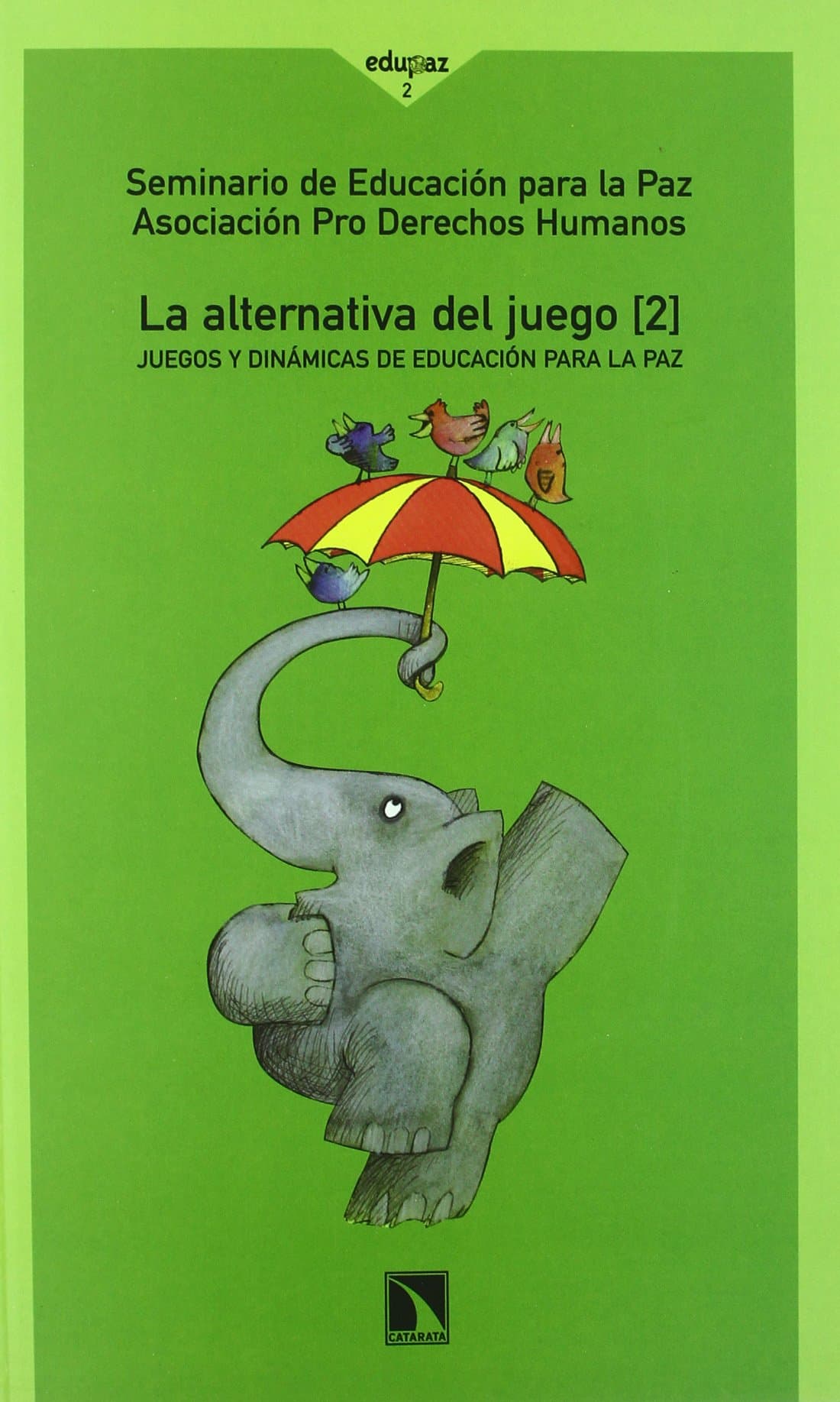 Portada de La Alternativa del Juego II, Juegos y Dinámicas de Educación para la Paz