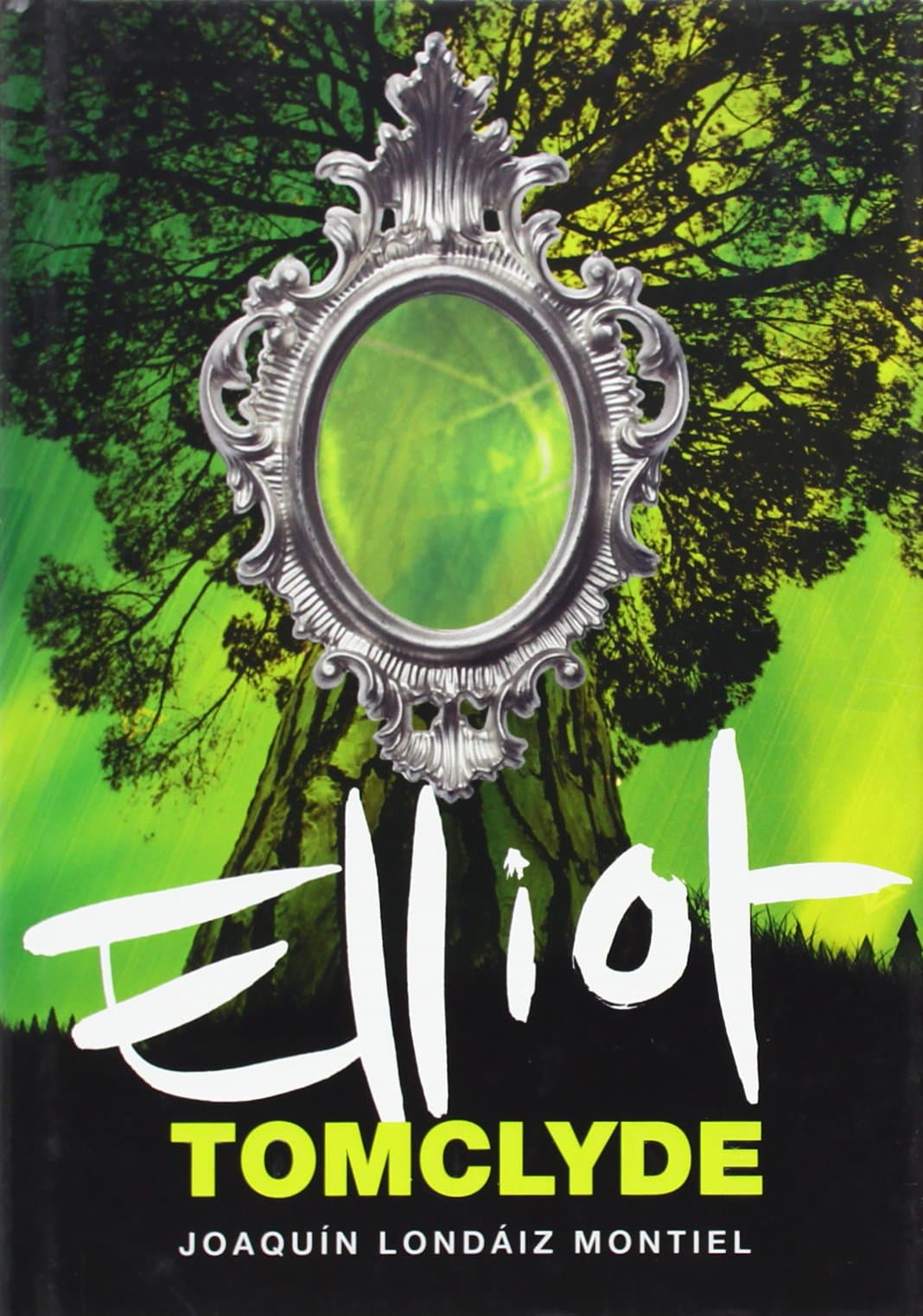 Portada de Elliot Tomclyde (Elliot Tomclyde 1) (Montena)