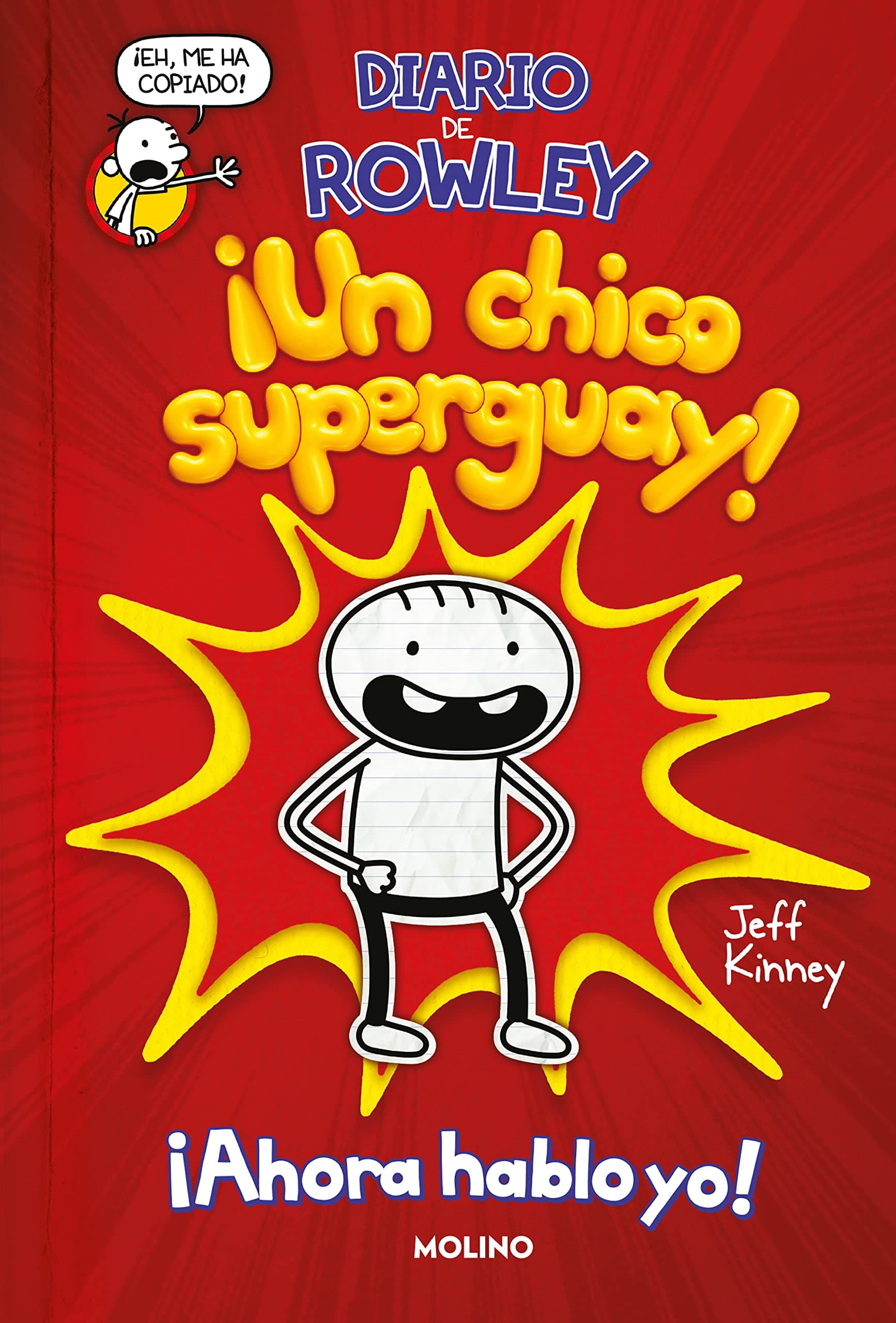 Portada de Diario de Rowley 1 - ¡Un chico super guay!: Una historia de Diario de Greg (Universo Diario de Greg)
