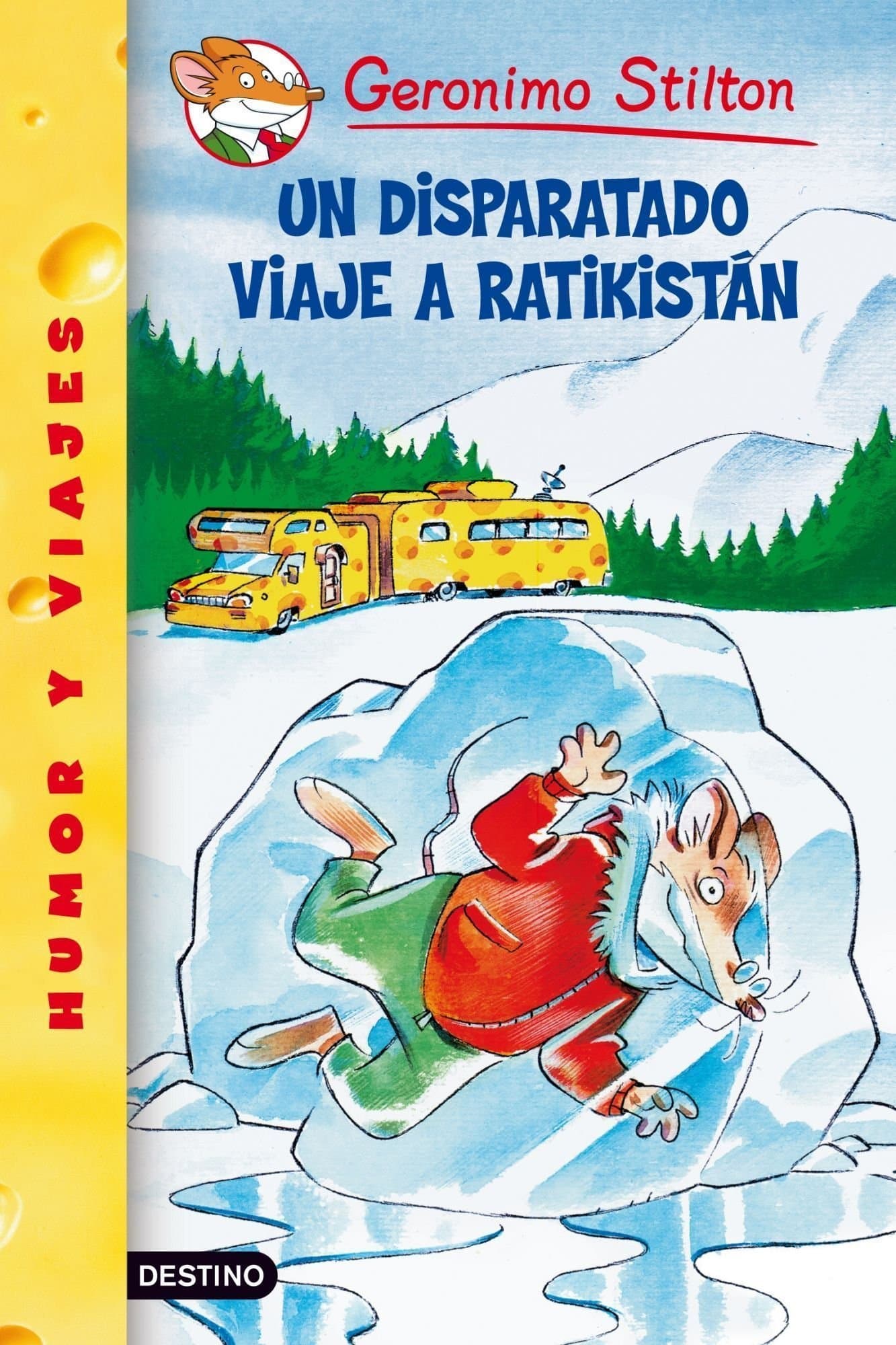 Portada de Un disparatado viaje a Ratikistán: Geronimo Stilton 5: 1