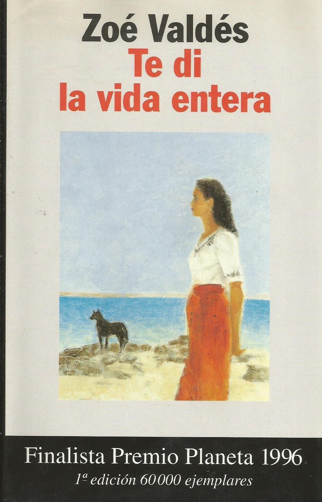 Portada de TE DI La Vida Entera (Coleccion Autores Espanoles E Hispanoamericanos)