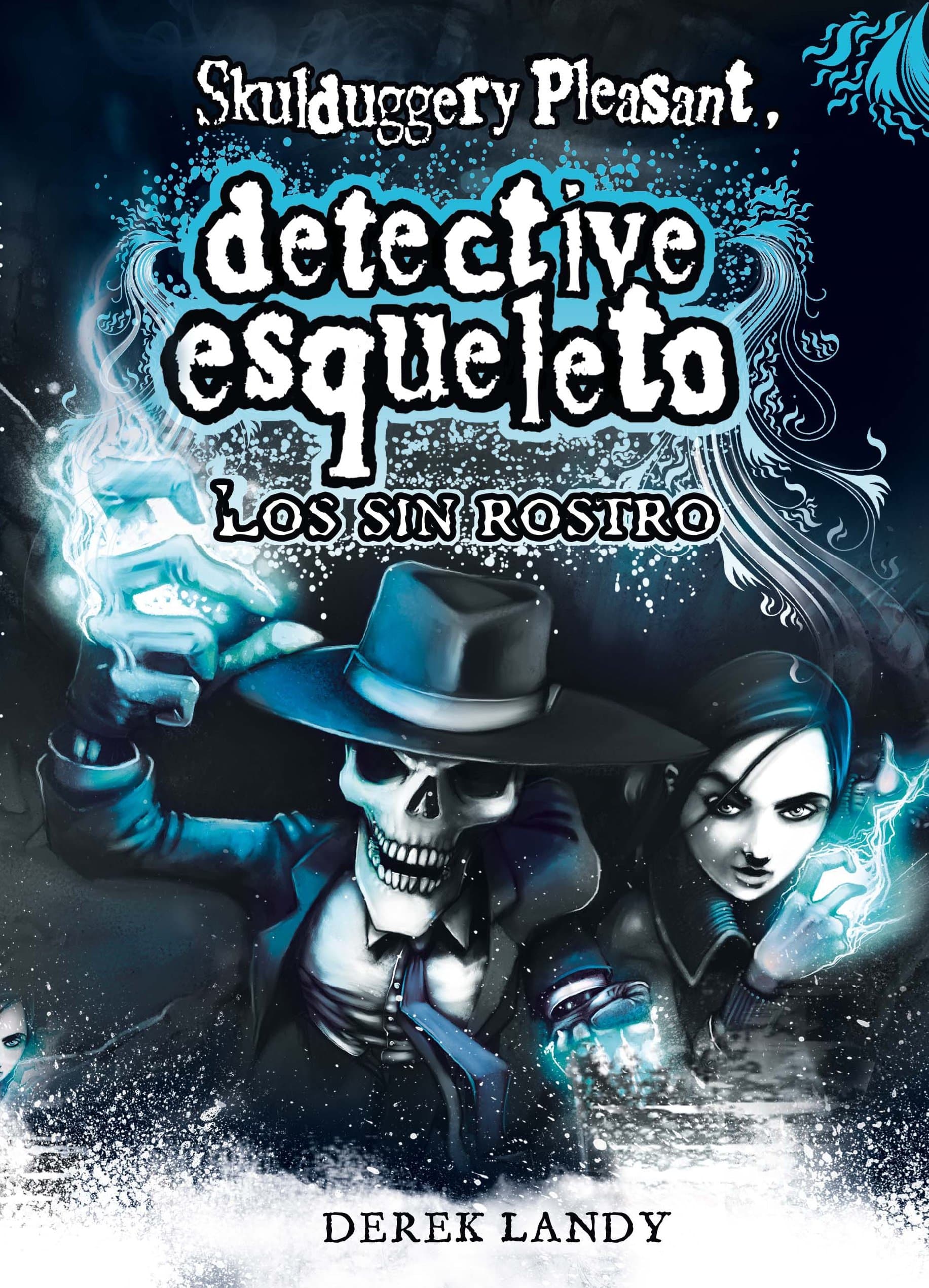 Portada de Detective Esqueleto: Los sin rostro [Skulduggery Pleasant]: 3