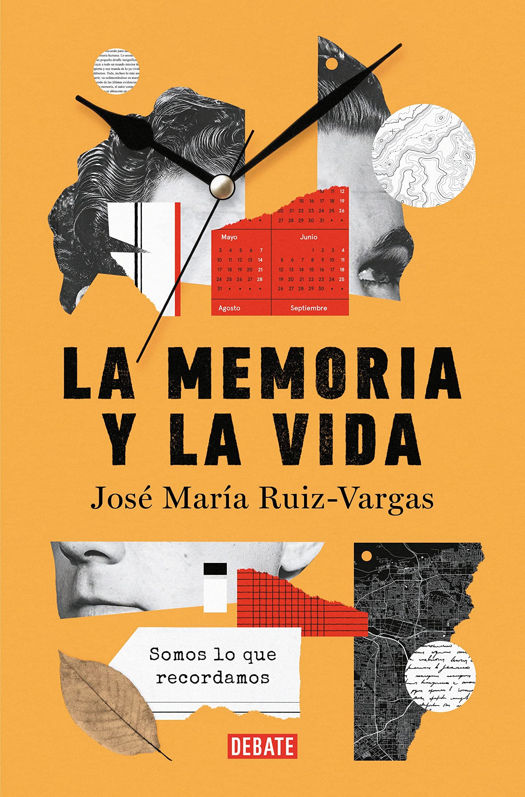 Portada de La memoria y la vida: Somos lo que recordamos (Ensayo y Pensamiento)